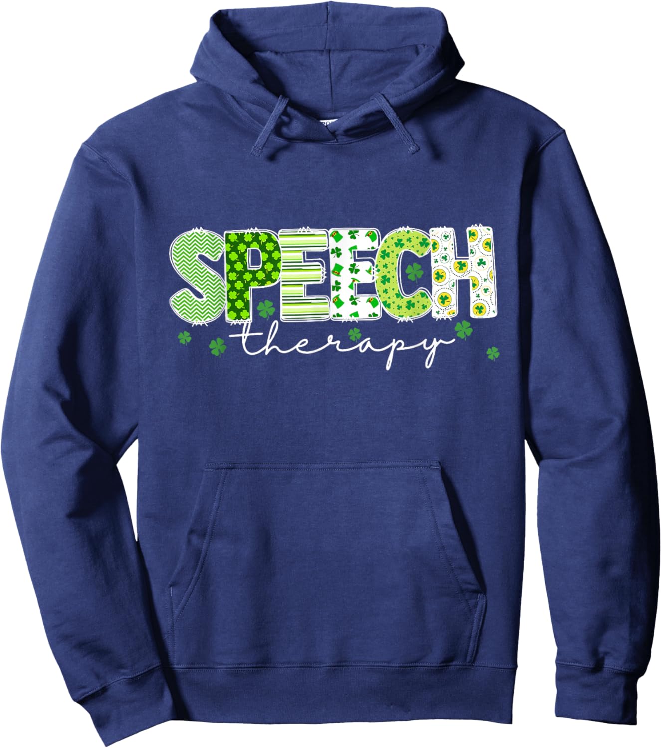Lucky Shamrock Speech Therapy St Patrick’s Day Therapist Hoodie - Hoodie | Navy