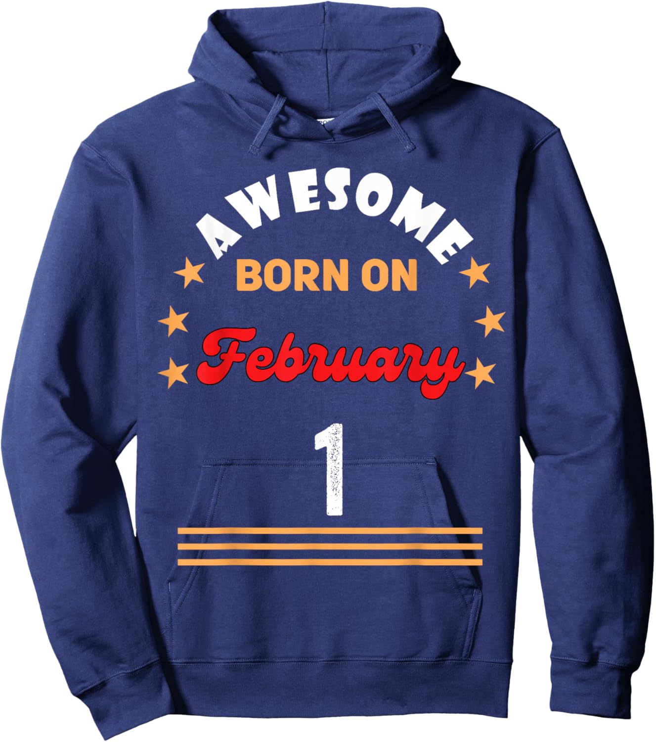 February 1 Birthday Awesome Born on 1st February Vintage Hoodie - Hoodie | Navy