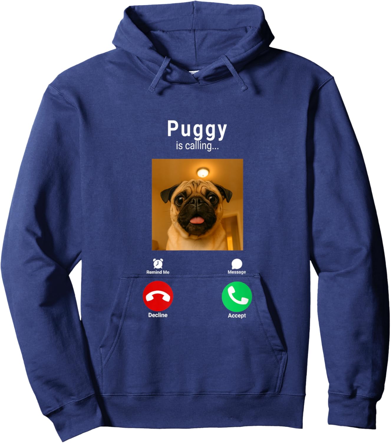 Dank Meme Pug Staring Front Camera Puggy is Calling Hoodie - Hoodie | Navy