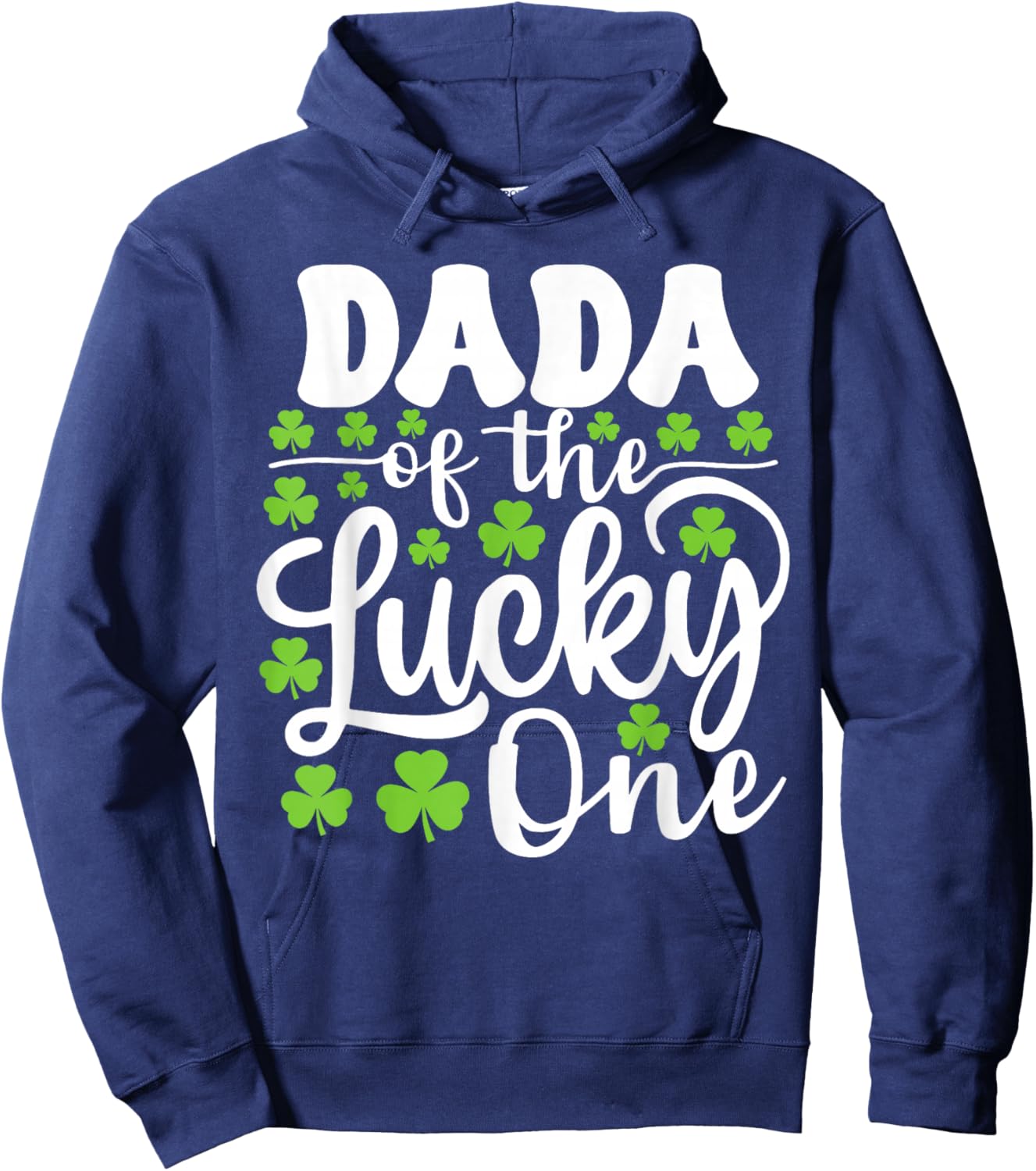 Dada of The Lucky One First Birthday St Patrick's Day Hoodie - Hoodie | Navy