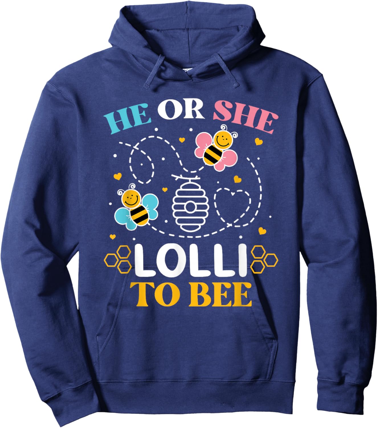 He Or She Lolli to Bee Gender Baby Reveal Announcement Hoodie - Hoodie | Navy
