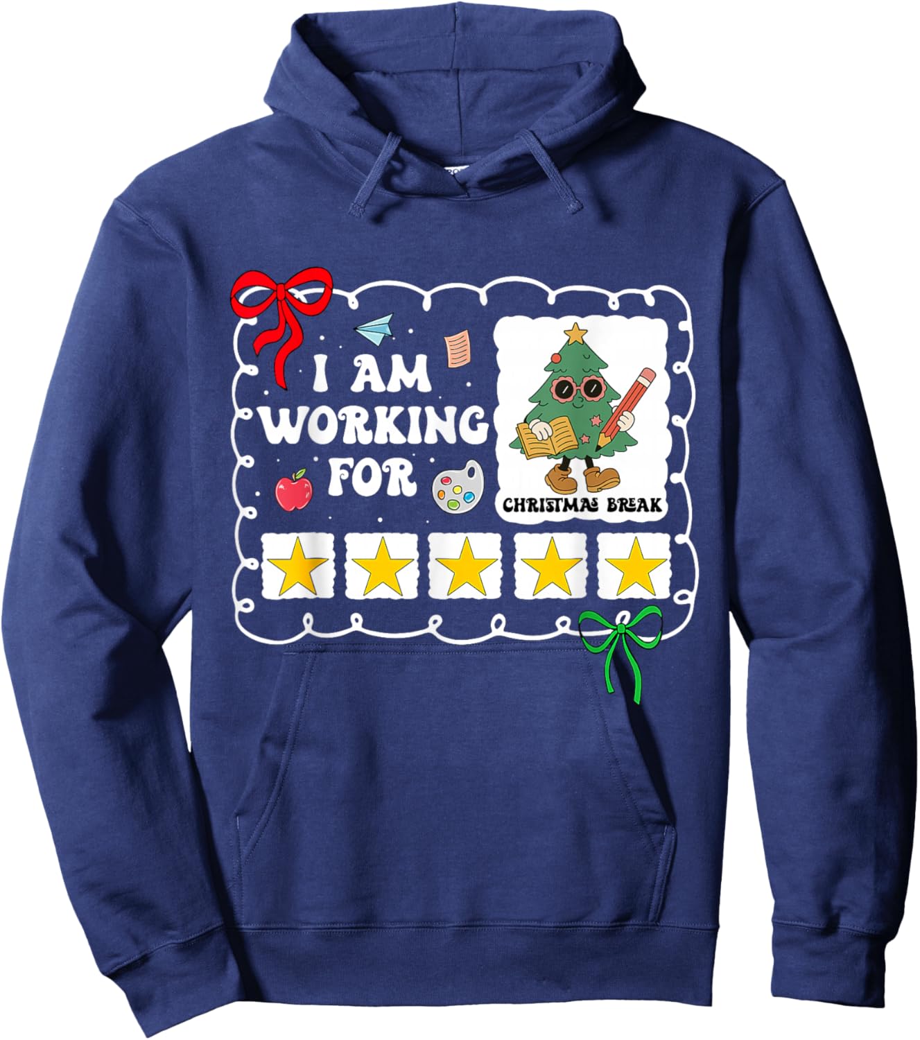 I Am Working for Christmas Break 5 Stars Teacher Xmas Tree Hoodie - Hoodie | Navy