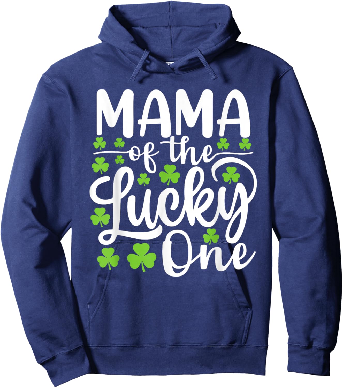 Mama of The Lucky One First Birthday St Patrick's Day Hoodie - Hoodie | Navy