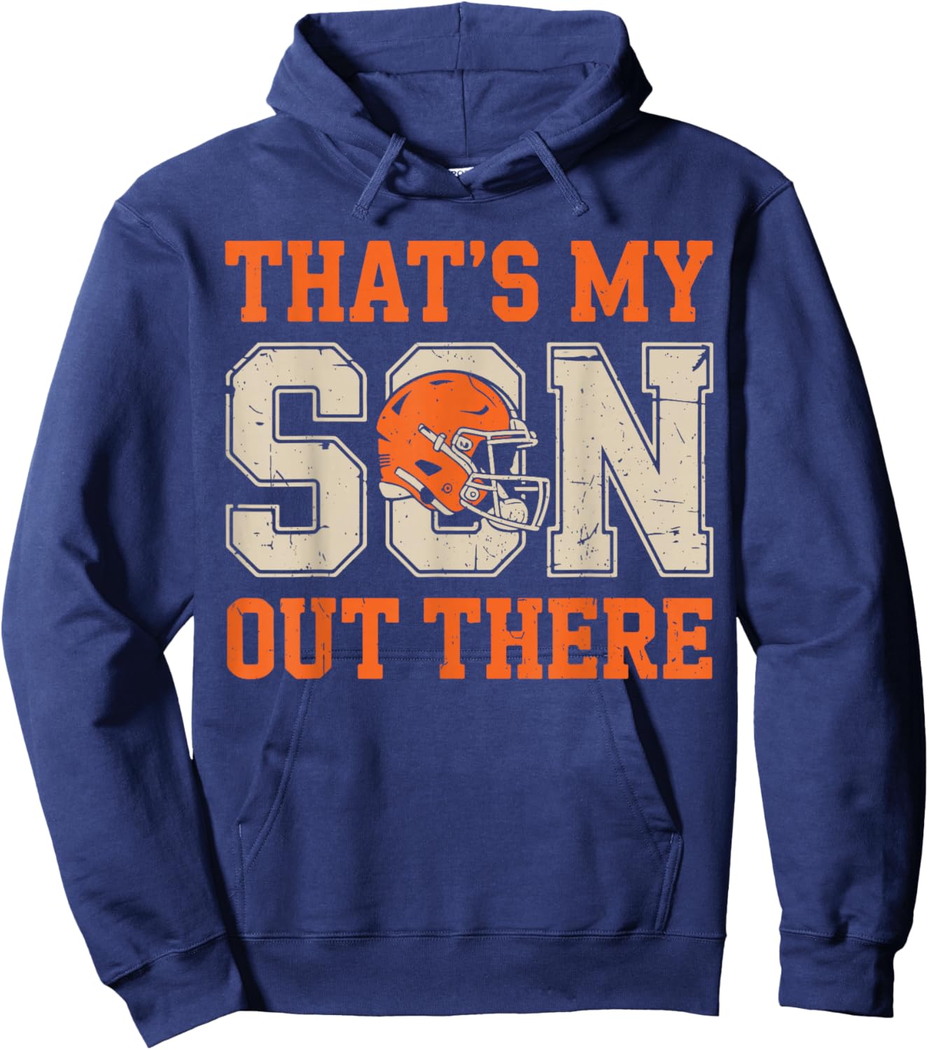 Men's That's My Son Out There Football Dad Game Day Football Hoodie - Hoodie | Navy