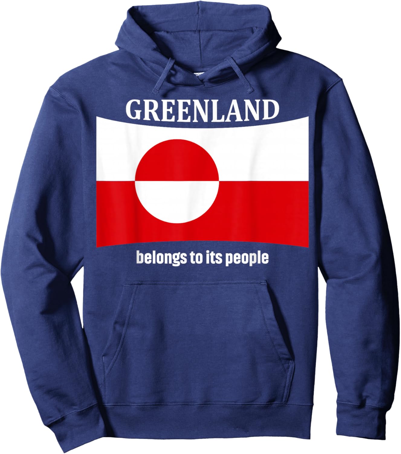 Greenland Flag, Belongs to its People, Independence Message Hoodie - Hoodie | Navy