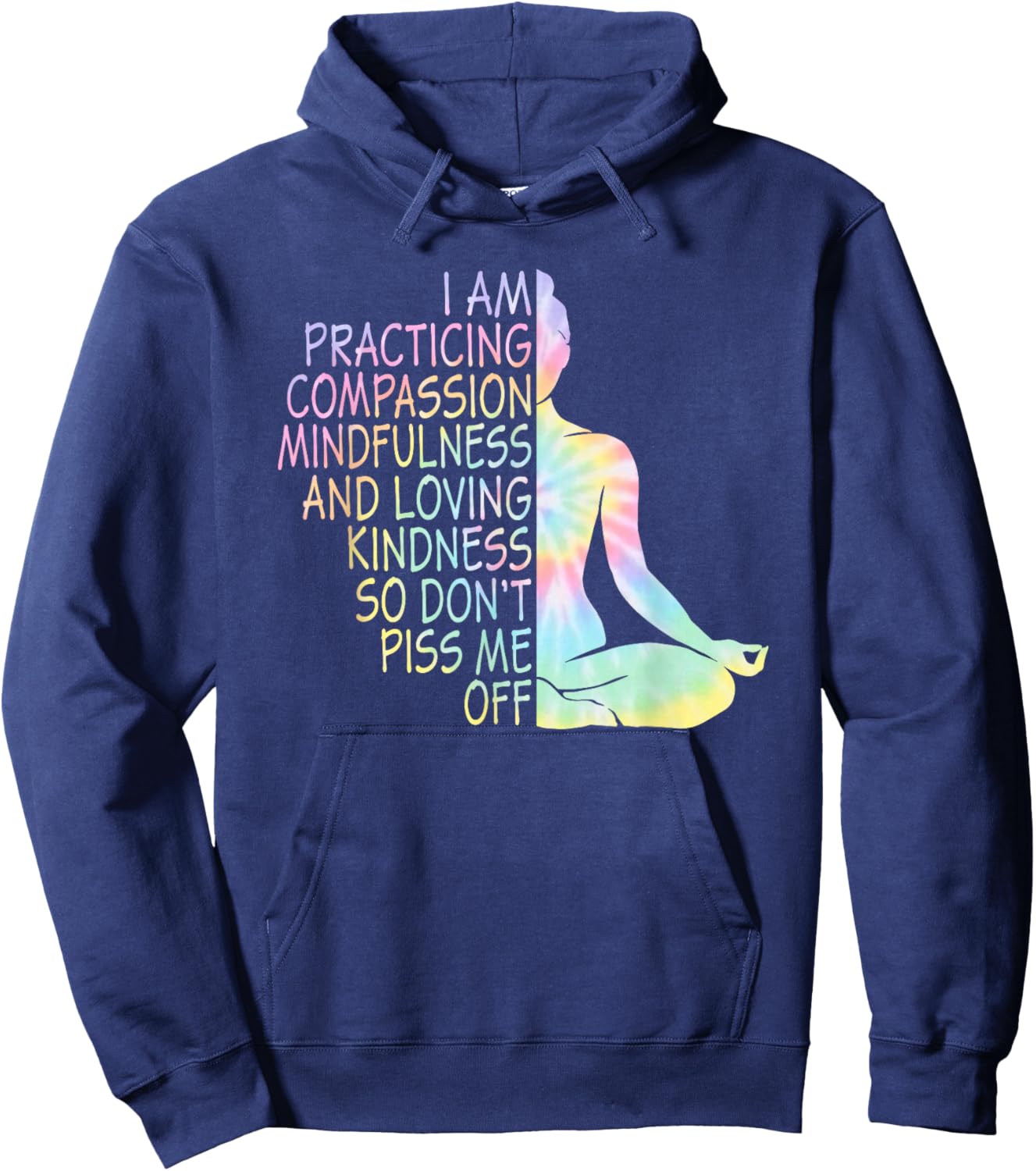 I Am Practicing Compassion Mindfulness Yoga Tie Dye Hoodie - Hoodie | Navy