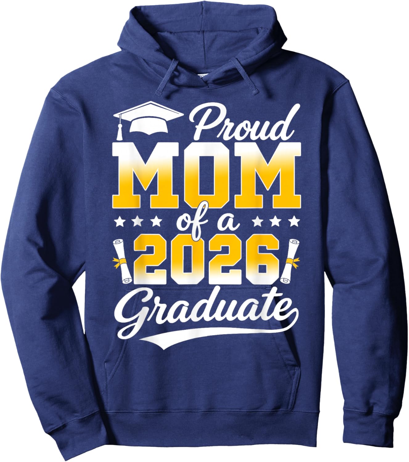 Proud Mom of A 2026 Graduate Senior Class of 2026 Graduation Hoodie - Hoodie | Navy