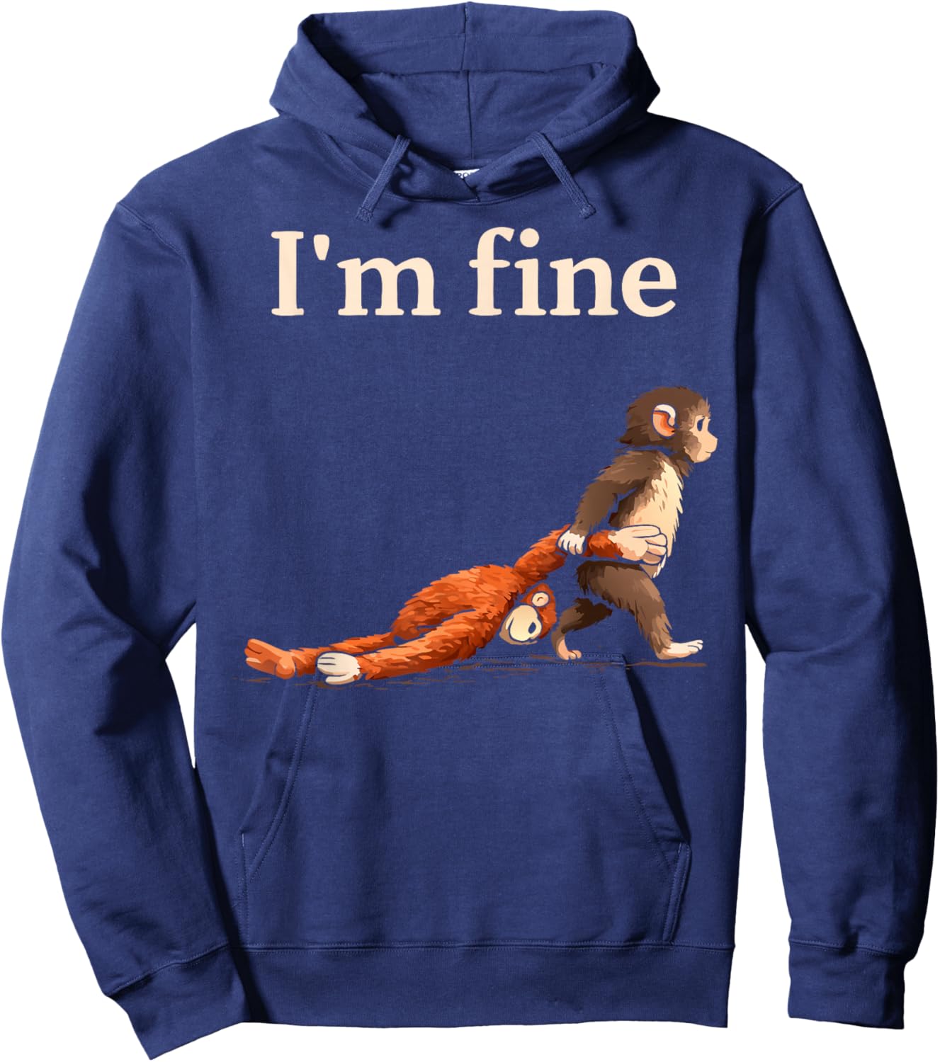 Sad Monkey Punch Meme with an Orange Toy I'm Fine Hoodie - Hoodie | Navy