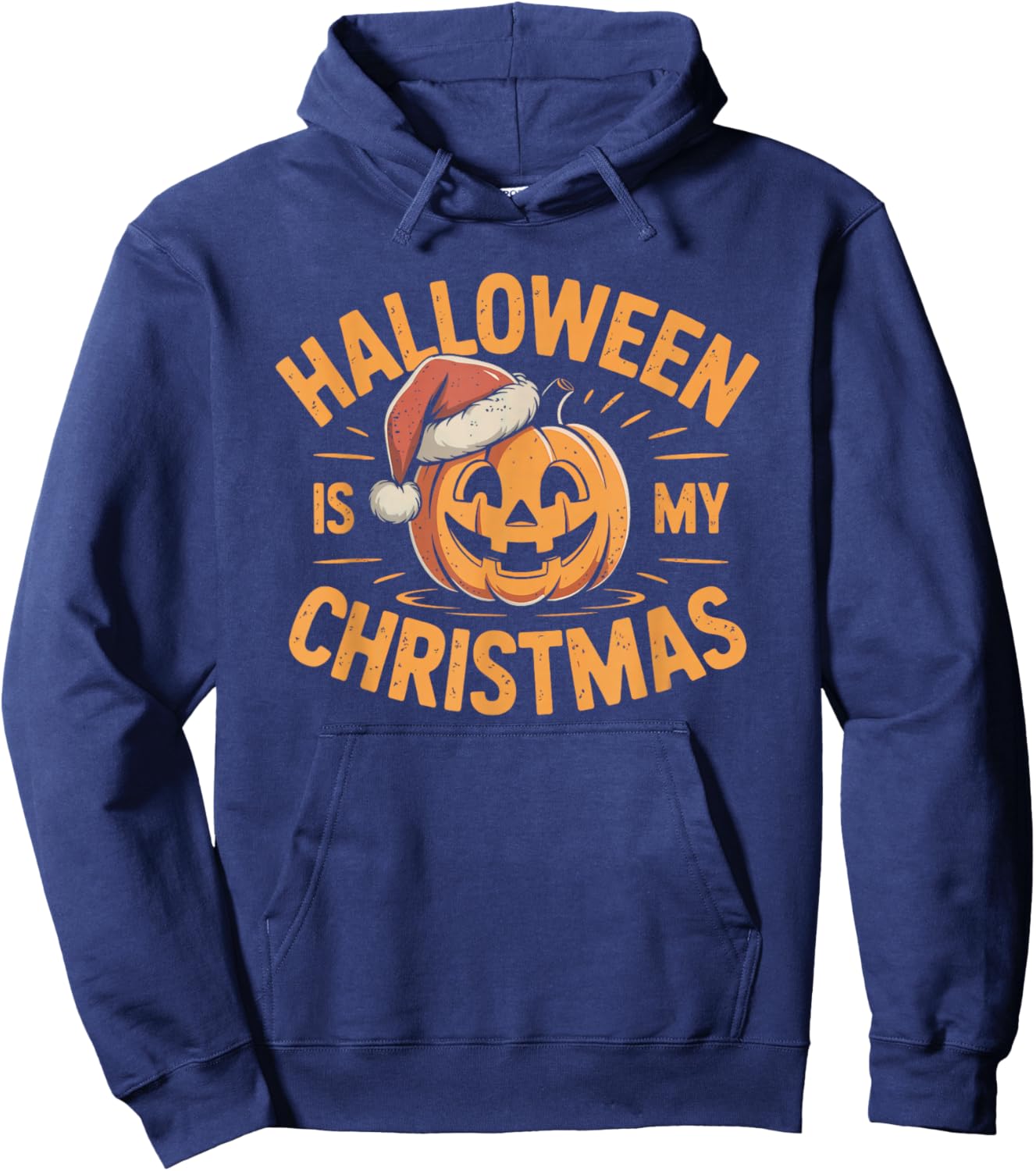 Halloween is My Christmas Funny Spooky Statement Hoodie - Hoodie | Navy
