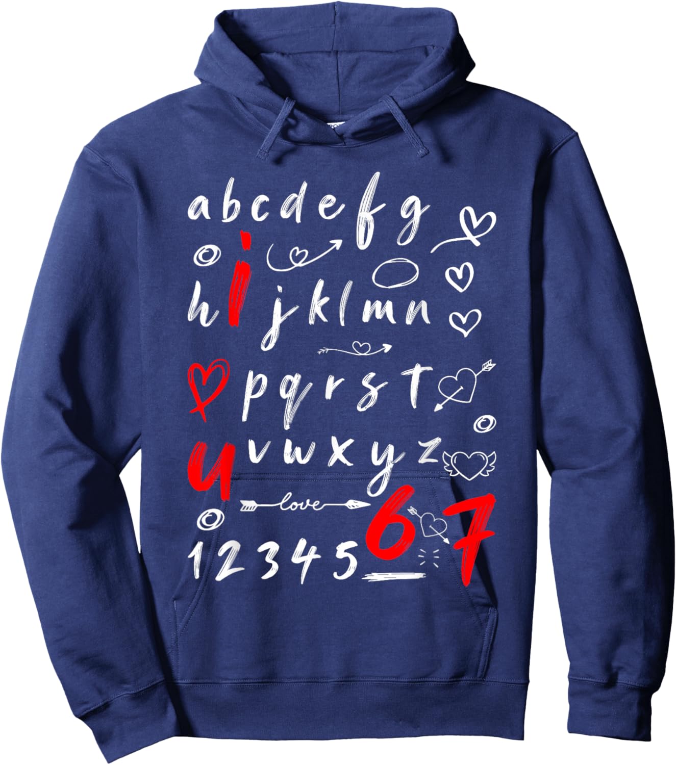 6-7 Six Seven Valentines Alphabet I Love u Heart You Teacher Hoodie - Hoodie | Navy