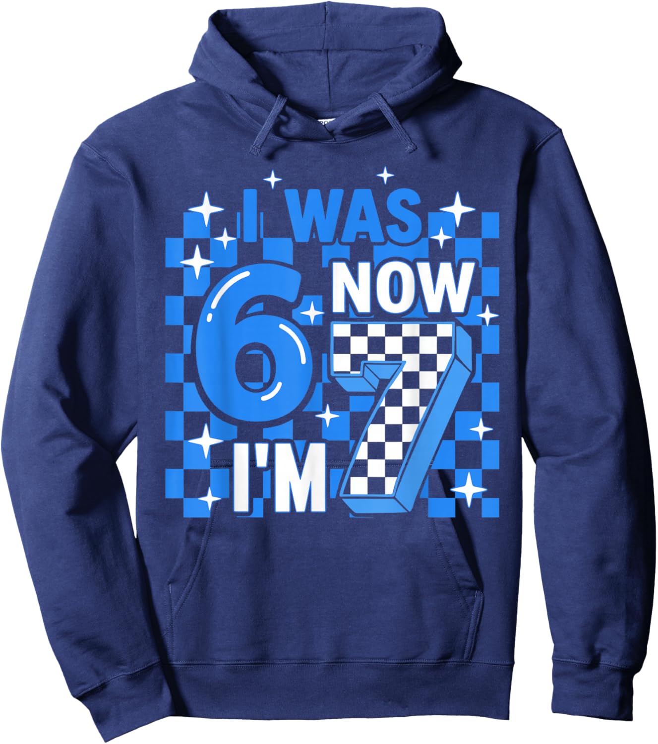 Blue Checkered I was 6 Now I'm 7 Birthday Boy Bday Kids Hoodie - Hoodie | Navy