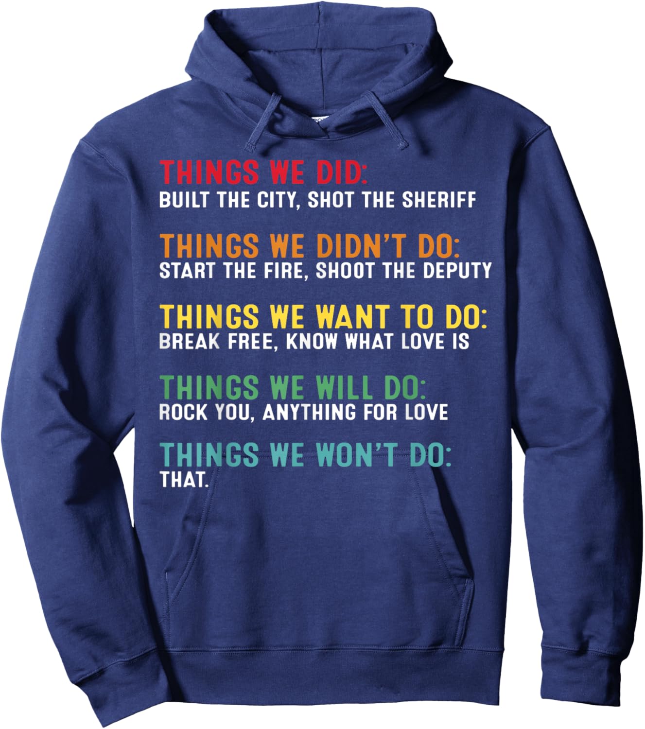 Retro Vintage Things We Did Didn't Want Will Won't Do Hoodie - Hoodie | Navy