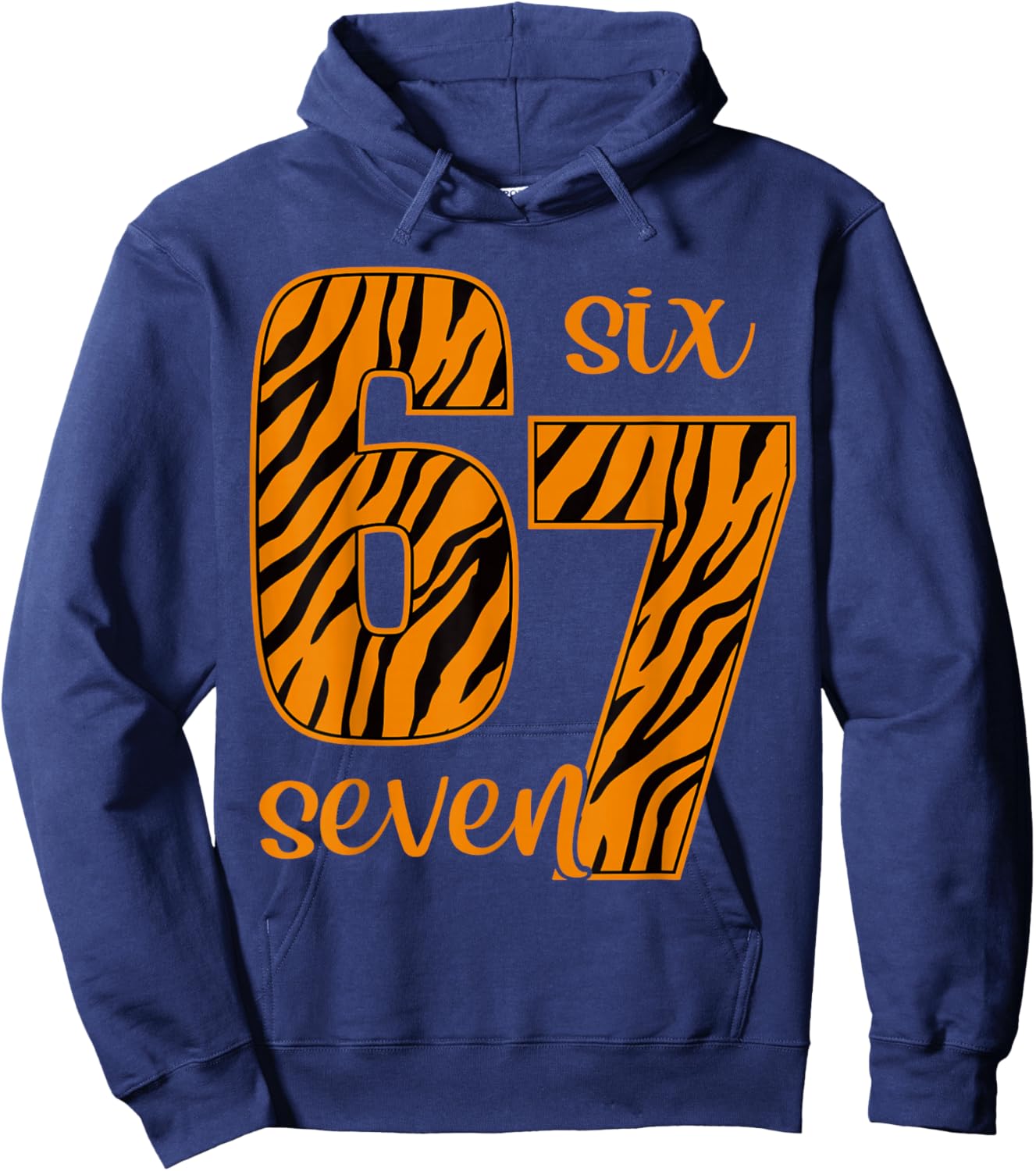6 7 Funny 67 Meme Six Seven Tiger Print Teens Kids Boys 6-7 Hoodie - Hoodie | Navy