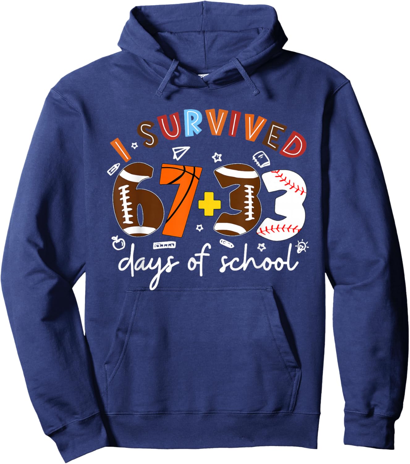 I Survived 67 33 Days of School 100th Day Sport Lover Kids Hoodie - Hoodie | Navy