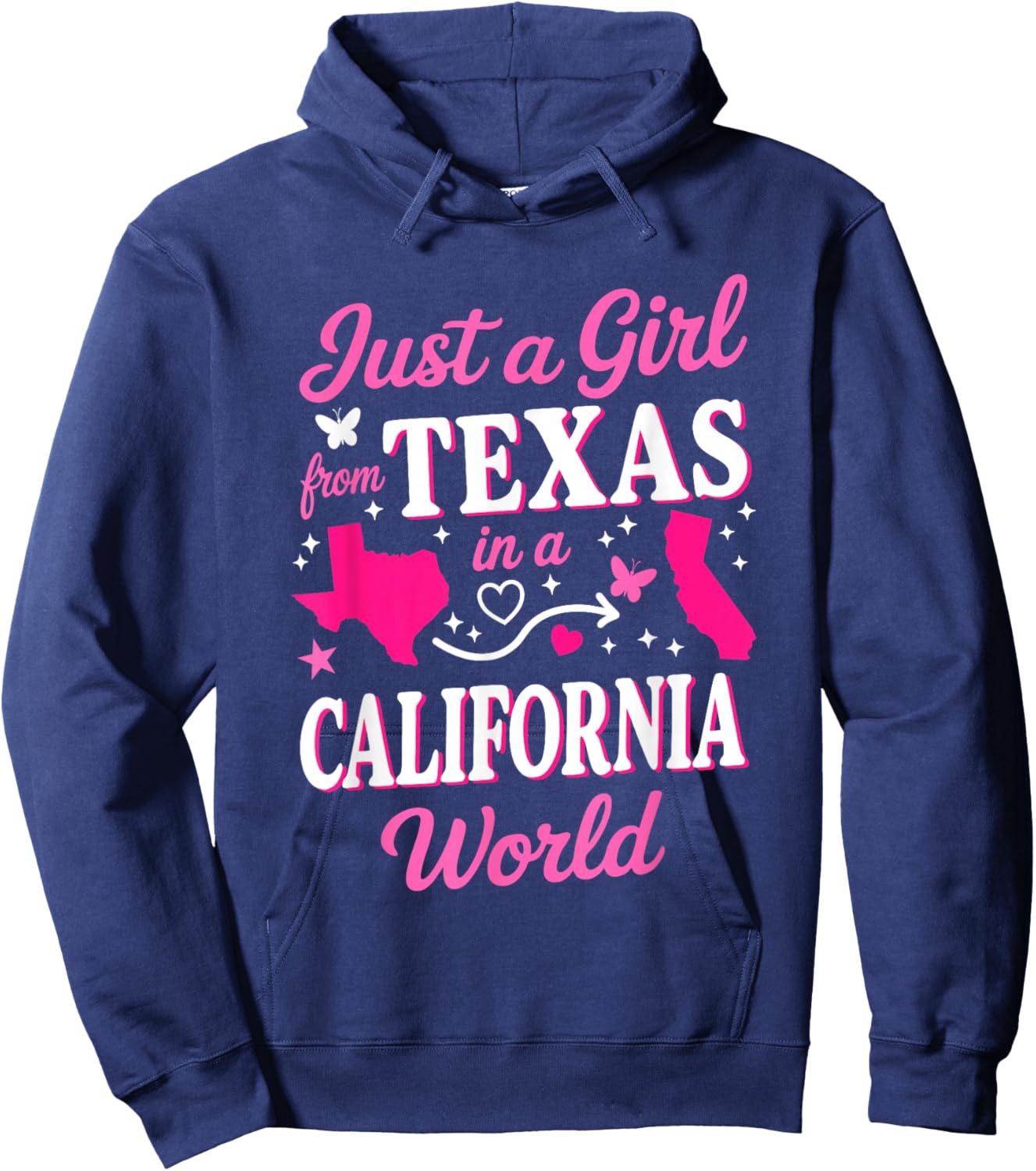 Just A Girl from Texas in A California World Hoodie - Hoodie | Navy