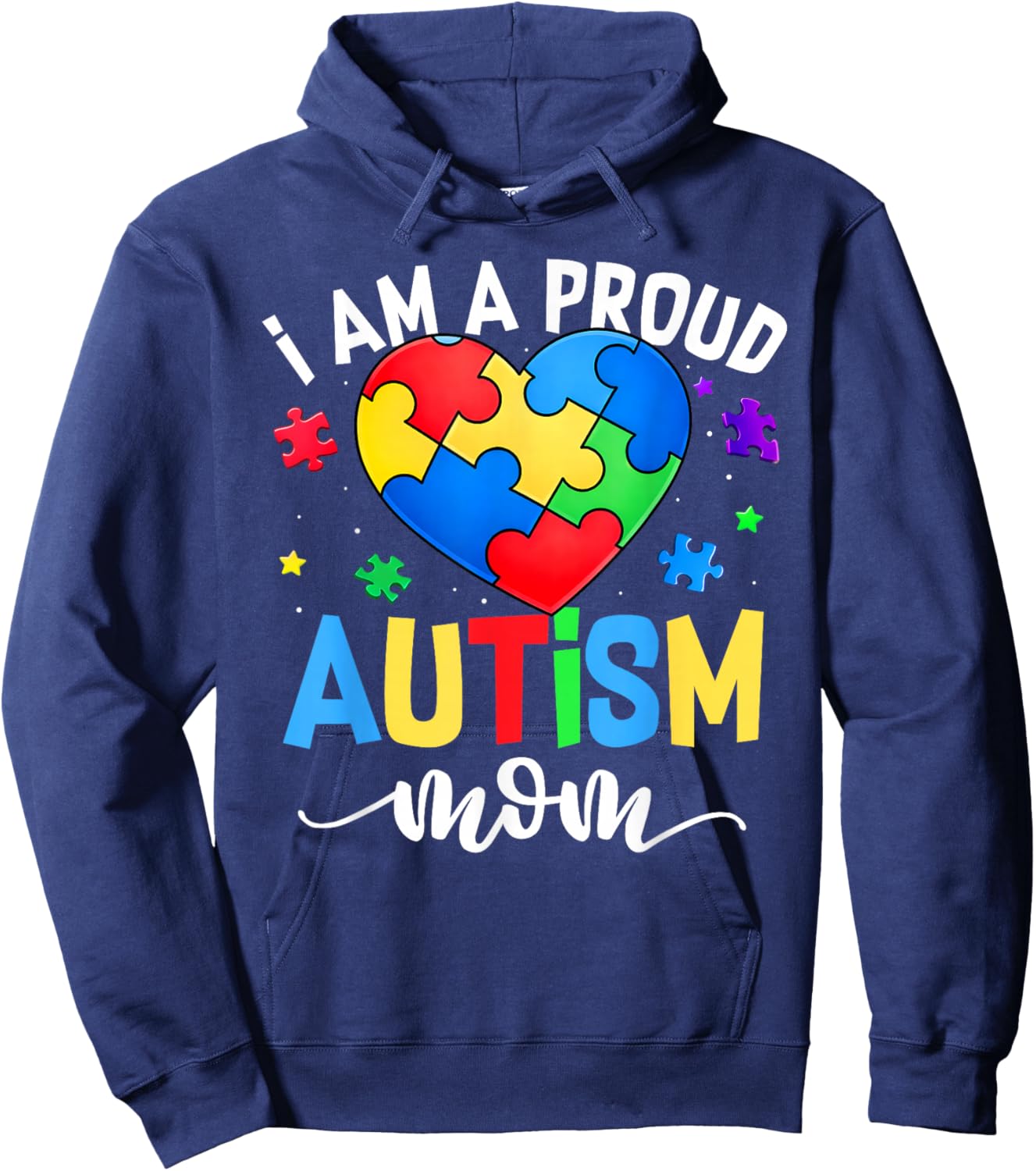 I'm A Proud Autism Mom Down Syndrome Awareness Mother Women Hoodie - Hoodie | Navy