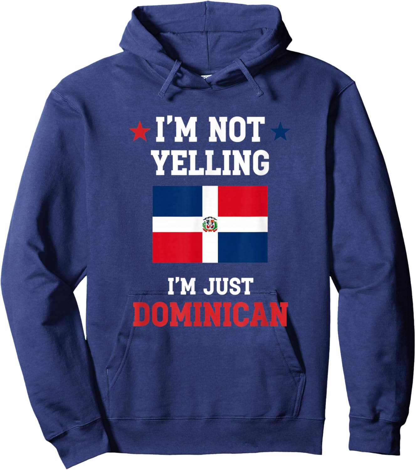 I'm Not Yelling I'm Just Dominican Kids Dominican Pride Hoodie - Hoodie | Navy