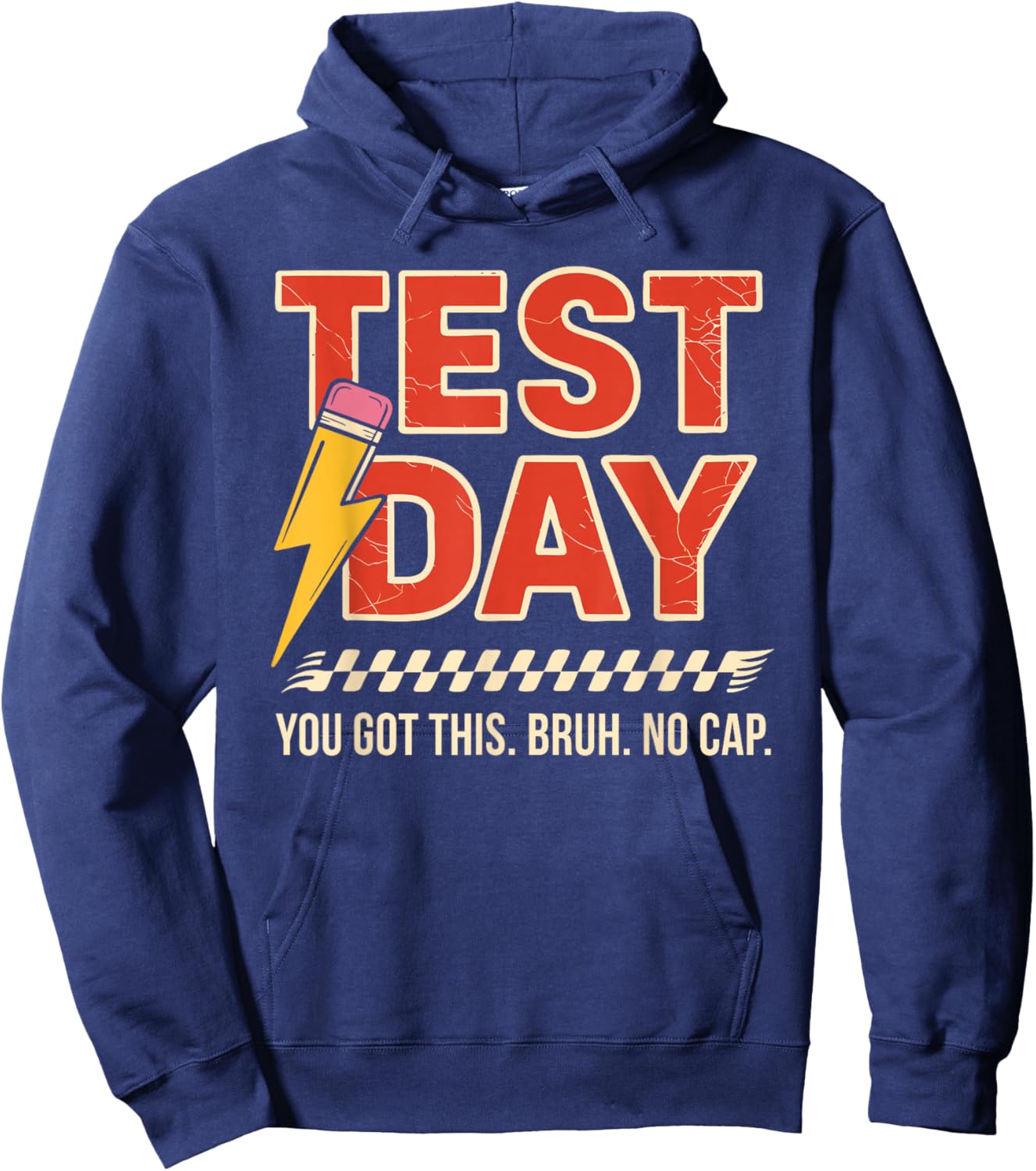 Staar State Testing Day Motivation You Got This Bruh No Cap Hoodie - Hoodie | Navy