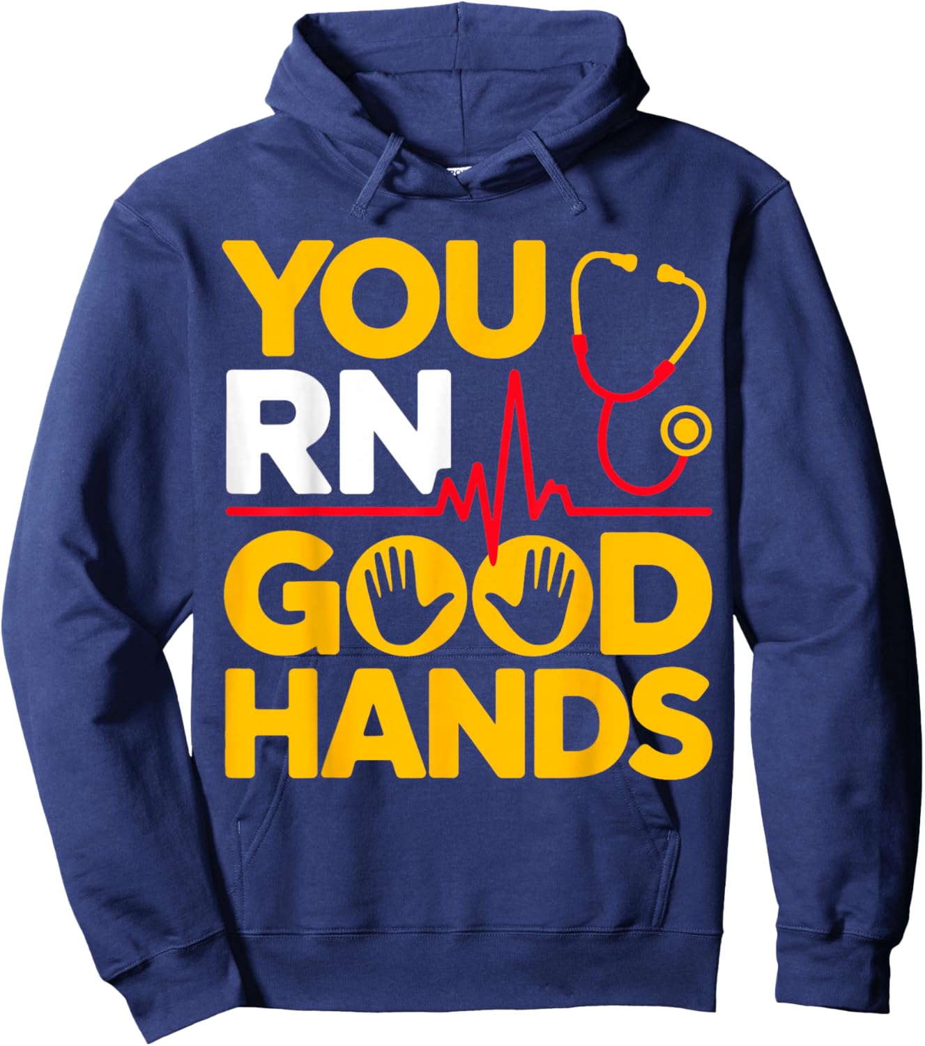 You RN Good Hands Registered Nurse Student Nursing Hoodie - Hoodie | Navy