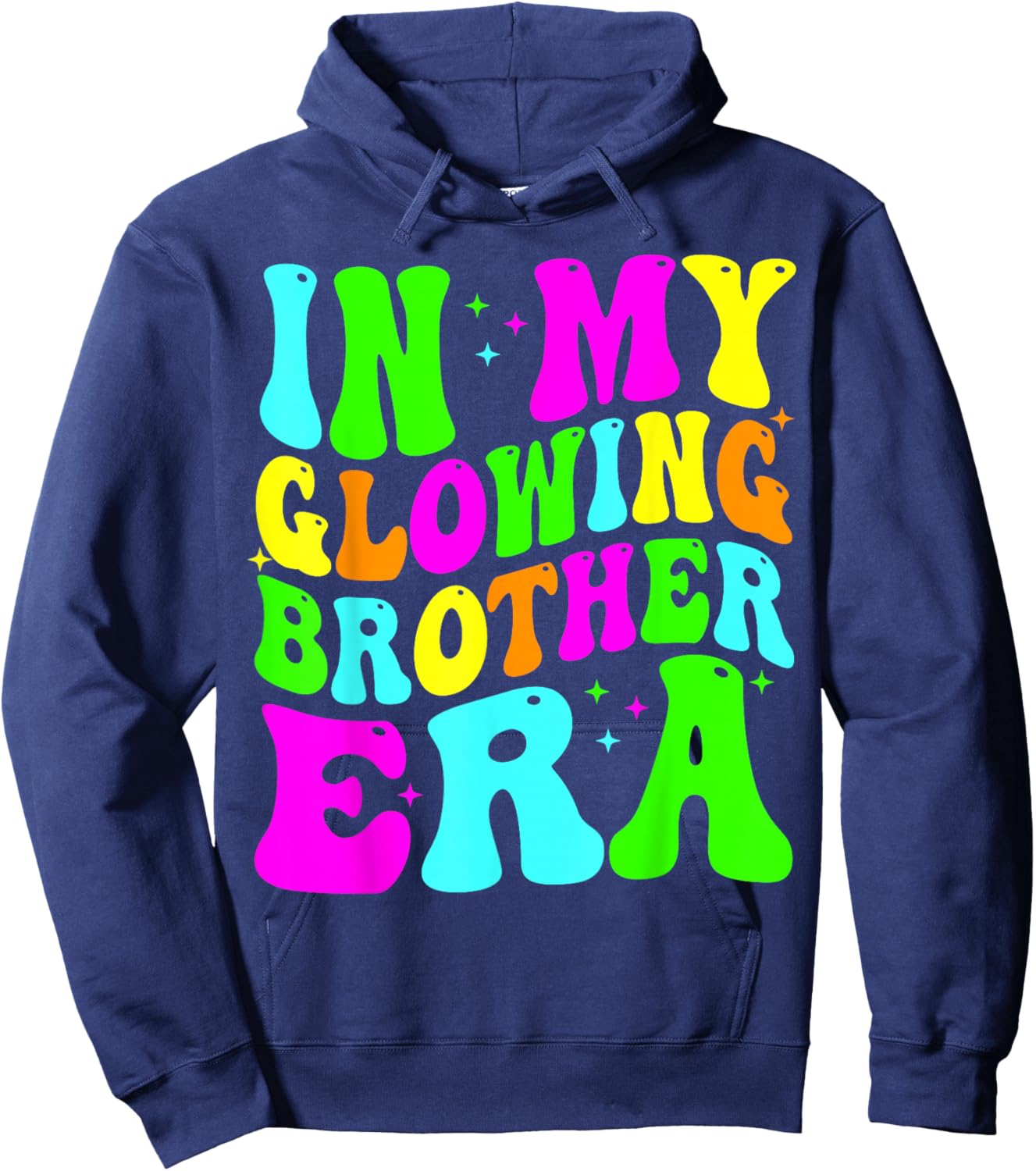 in My Glowing Brother Era Groovy Colorful Bright Hoodie - Hoodie | Navy