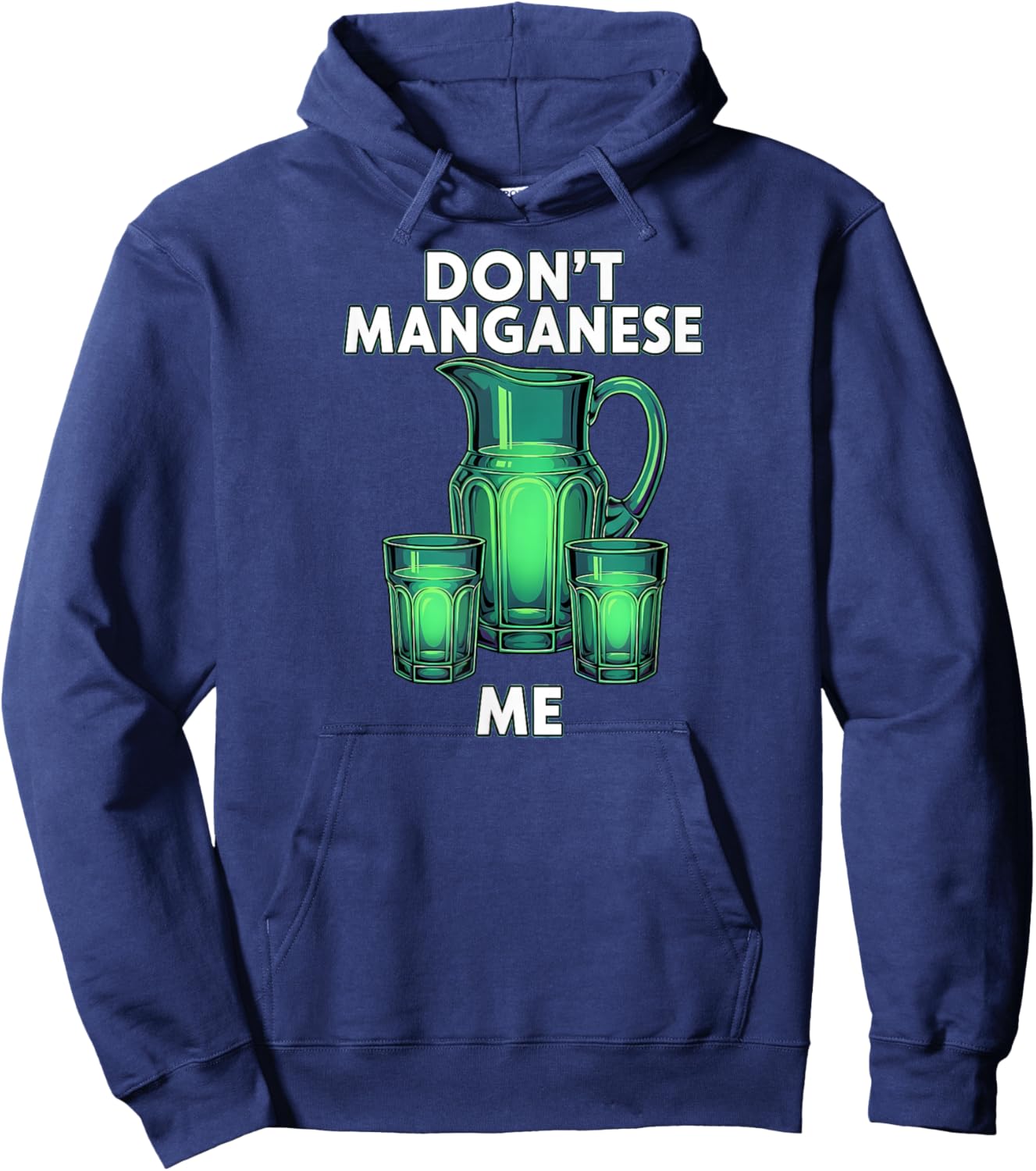 Uranium Glass Hunter Don't Manganese Me Funny Hoodie - Hoodie | Navy