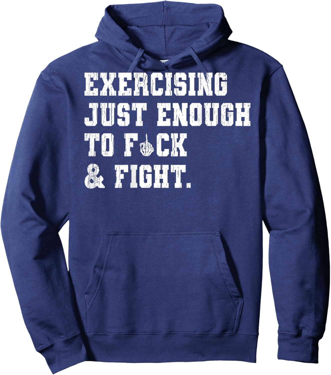 Exercising Just-Enough to FCK & Fight Skeleton Hand ON Back Hoodie - Hoodie | Navy