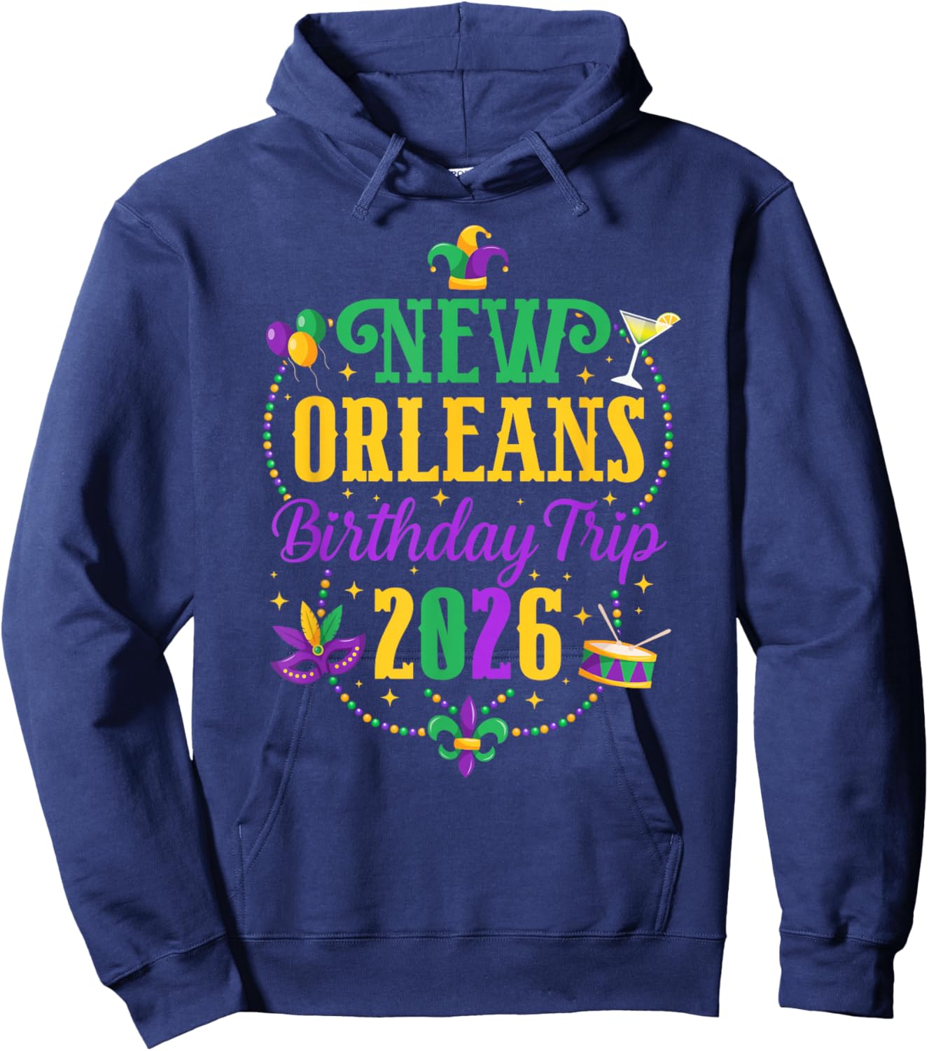 Birthday Trip New Orleans 2026 Birthday Vacation New Orleans Hoodie - Hoodie | Navy