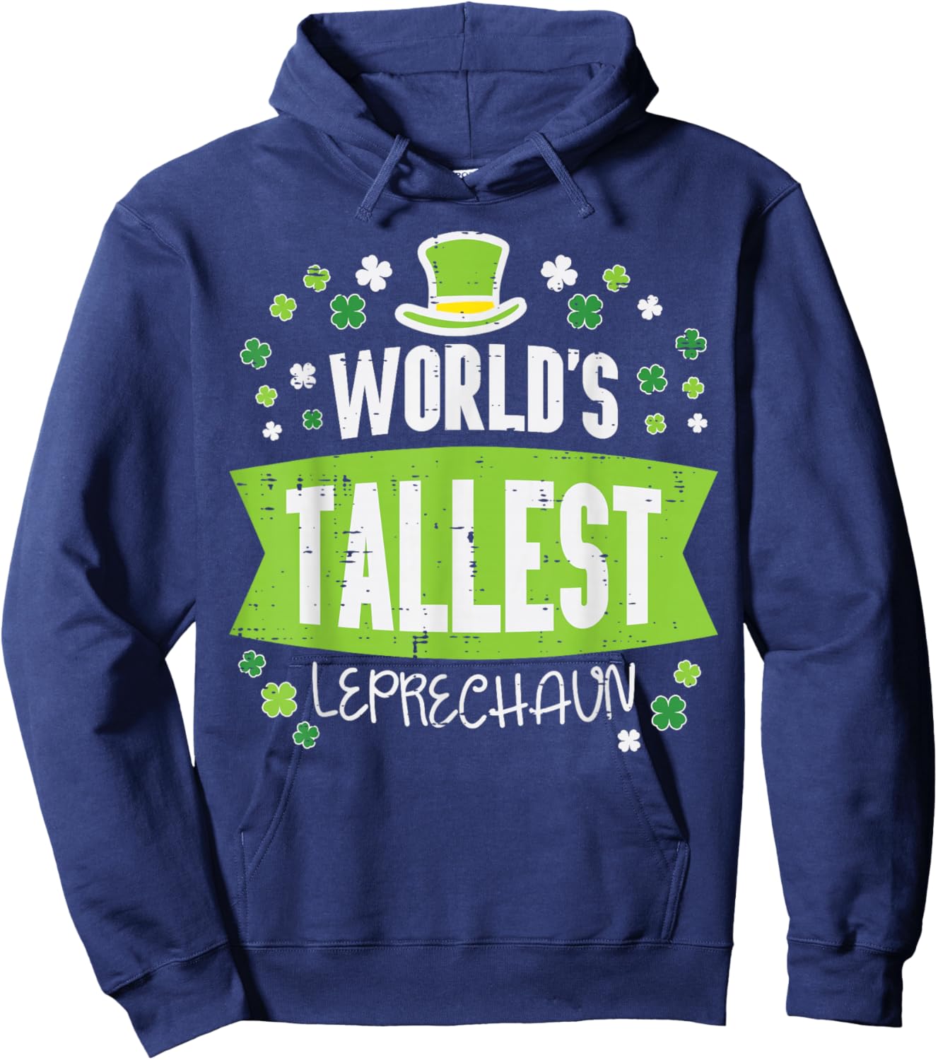 St Patricks Day Worlds Tallest Leprechaun Saint Paddys Men Hoodie - Hoodie | Navy