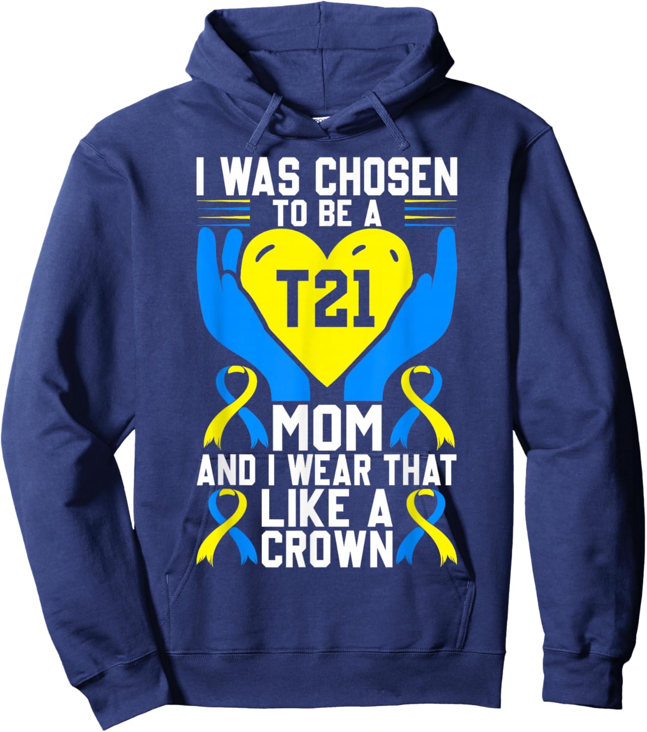 Down Syndrome Mom T21 Awareness Blue and Yellow Ribbon Hoodie - Hoodie | Navy