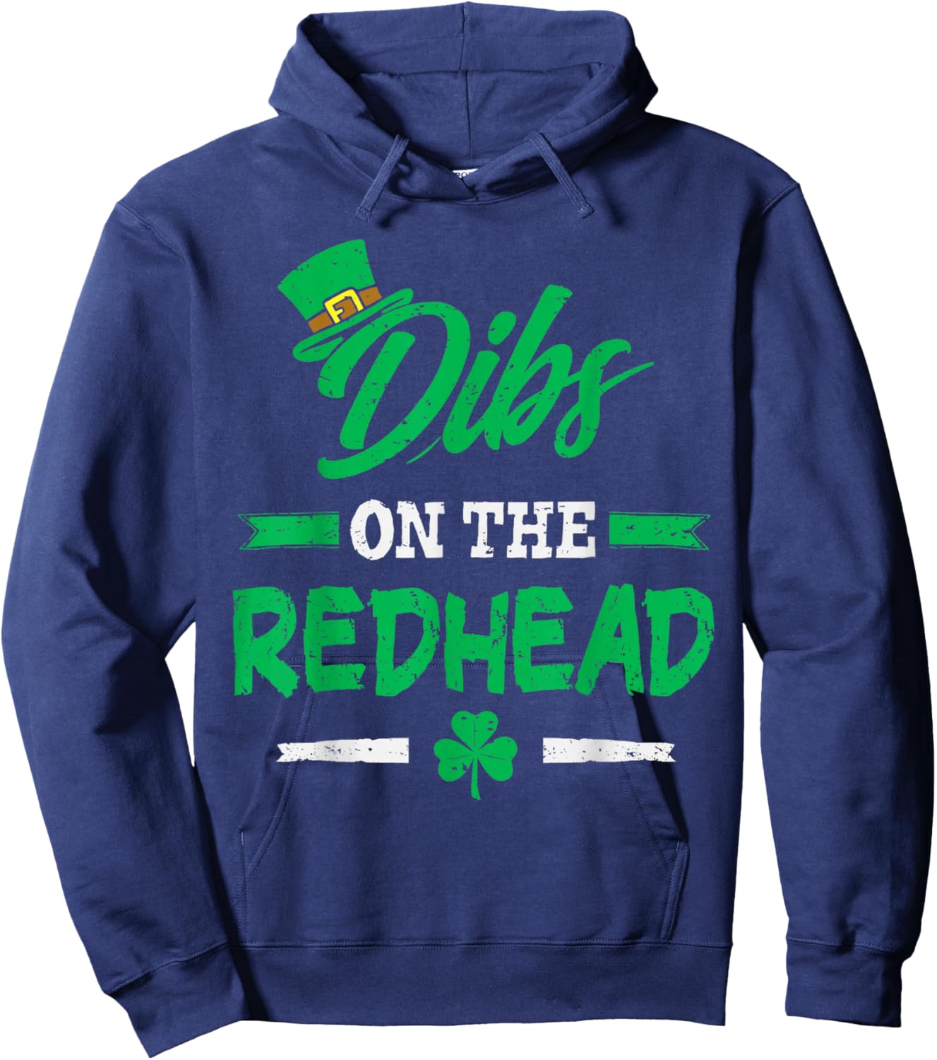 Dibs On The Redhead St Patricks Day Irish Men Women Boy Kids Hoodie - Hoodie | Navy