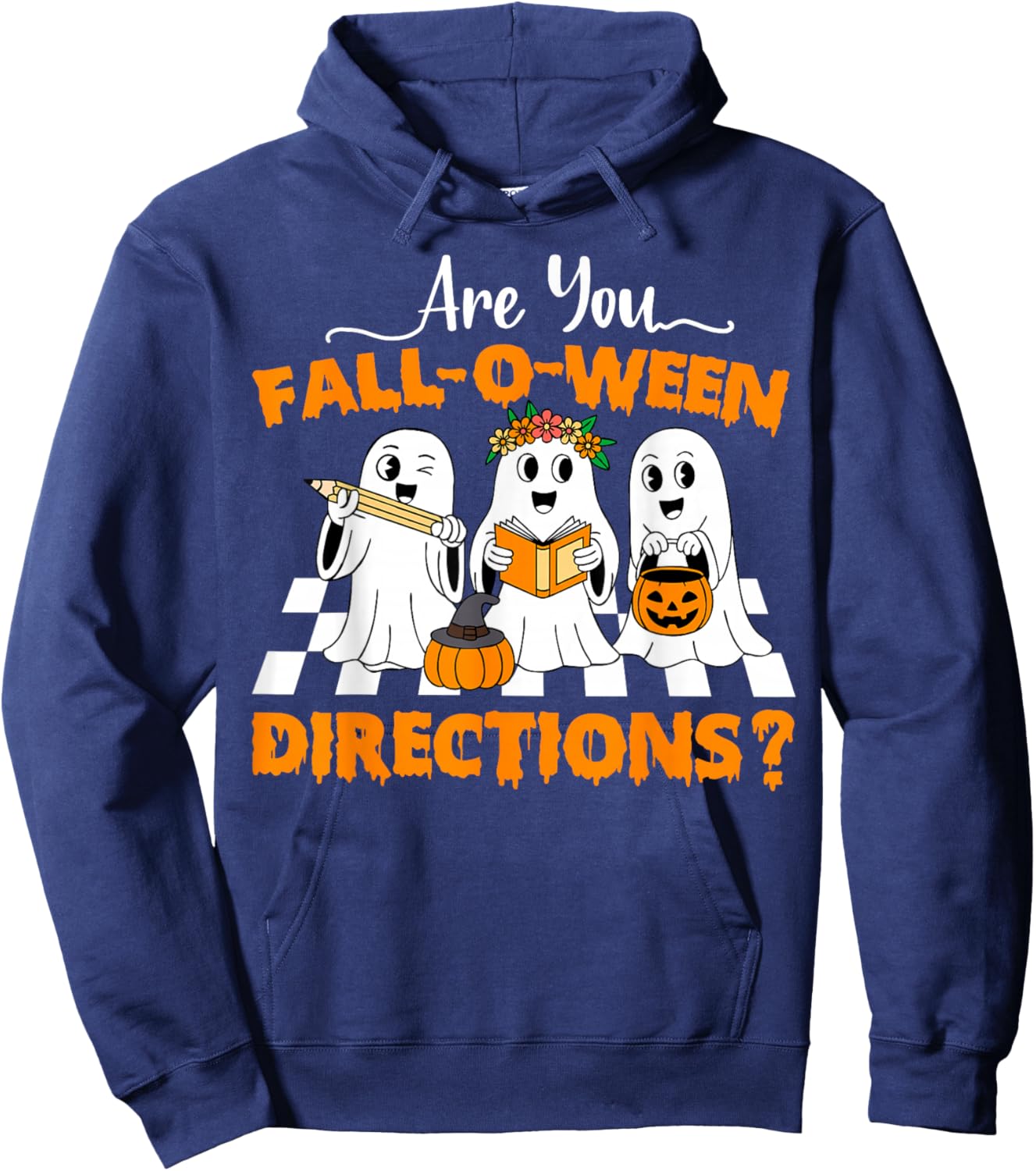 are You Fall O Ween Directions Funny Teacher Halloween Ghost Hoodie - Hoodie | Navy