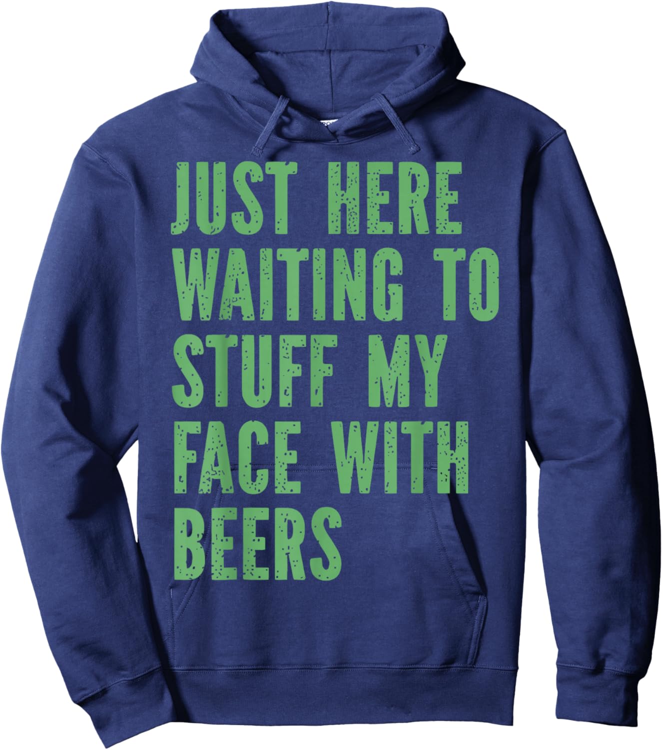 Funny Couples Just Here Waiting to Stuff My Face with Beers Hoodie - Hoodie | Navy