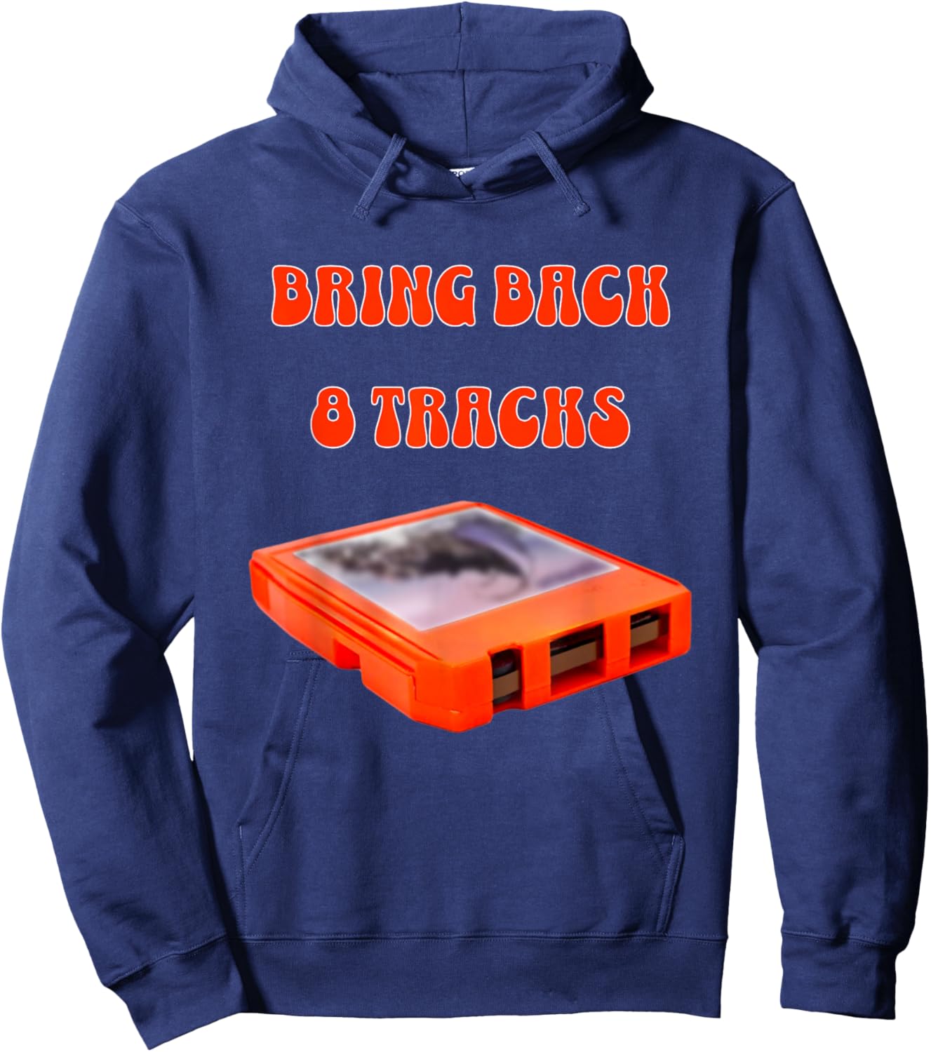 Bring Back 8 Tracks, Music Lovers Cool Vintage Design Hoodie - Hoodie | Navy