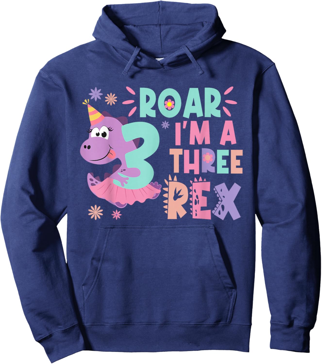 Roar I'm A Three Rex Birthday Girl Dinosaur Lover 3 Year Old Hoodie - Hoodie | Navy