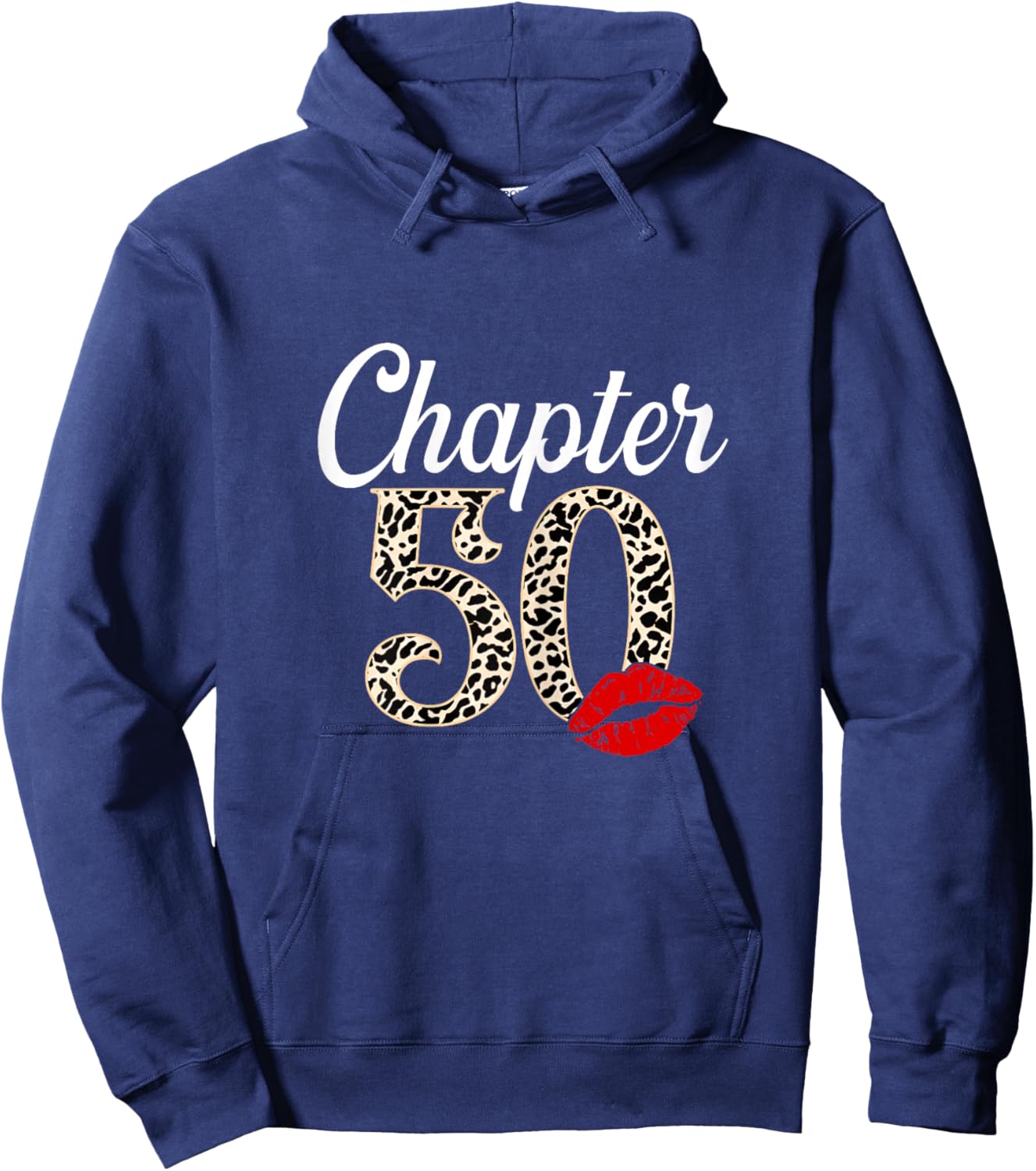 Chapter 50 Years Old Leopard 50th Birthday Gifts Women Hoodie - Hoodie | Navy