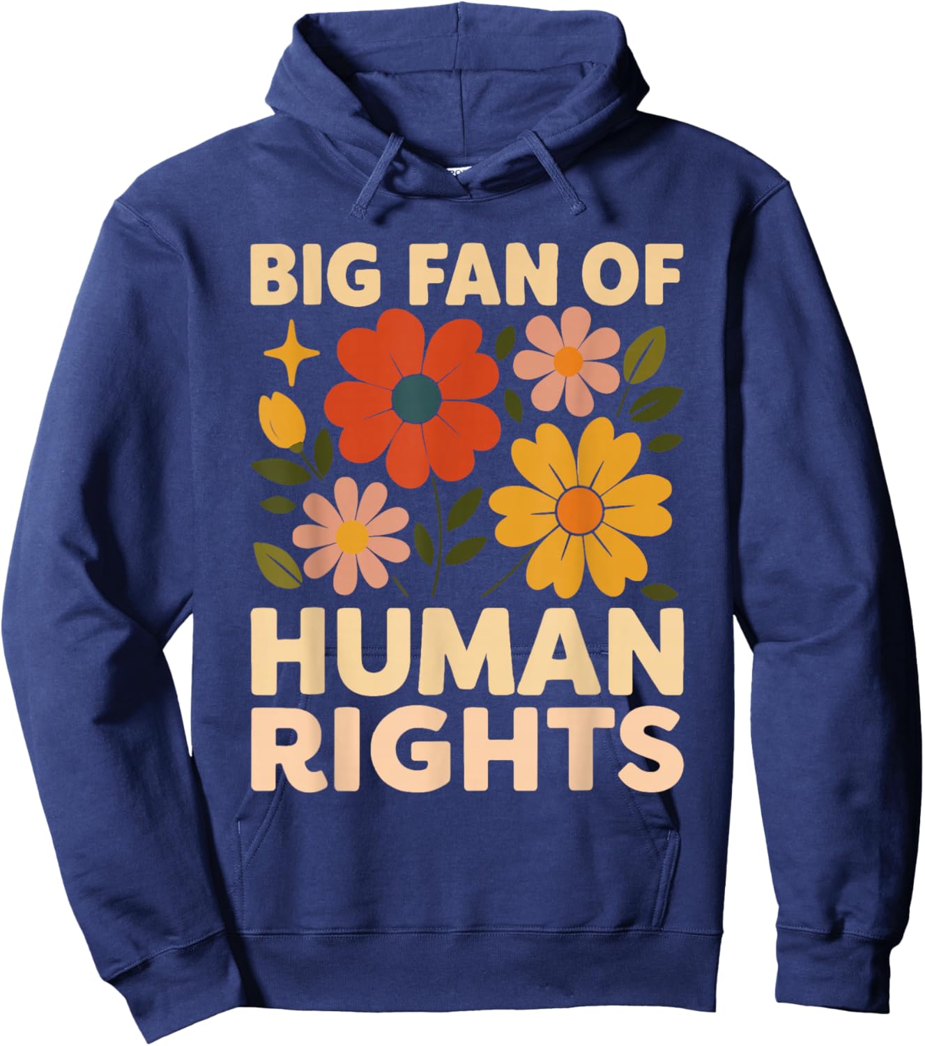 Vintage Flowers Big Fan of Human Rights 2025 Graphic Hoodie - Hoodie | Navy