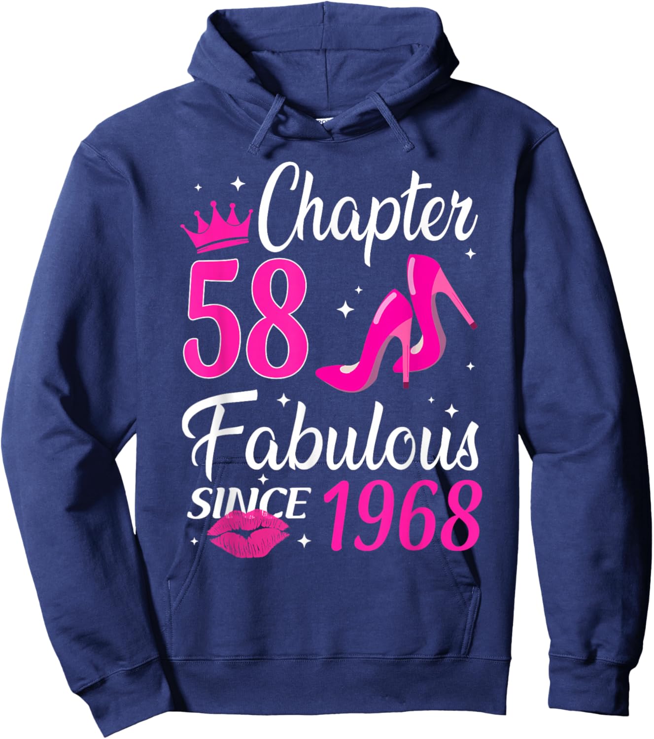 Chapter 58 Fabulous Since 1968 High Heels Theme Birthday Hoodie - Hoodie | Navy