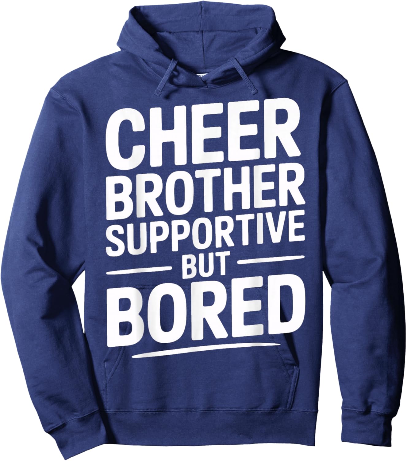 Funny Cheer Brother Supportive But Bored Big Game Hoodie - Hoodie | Navy