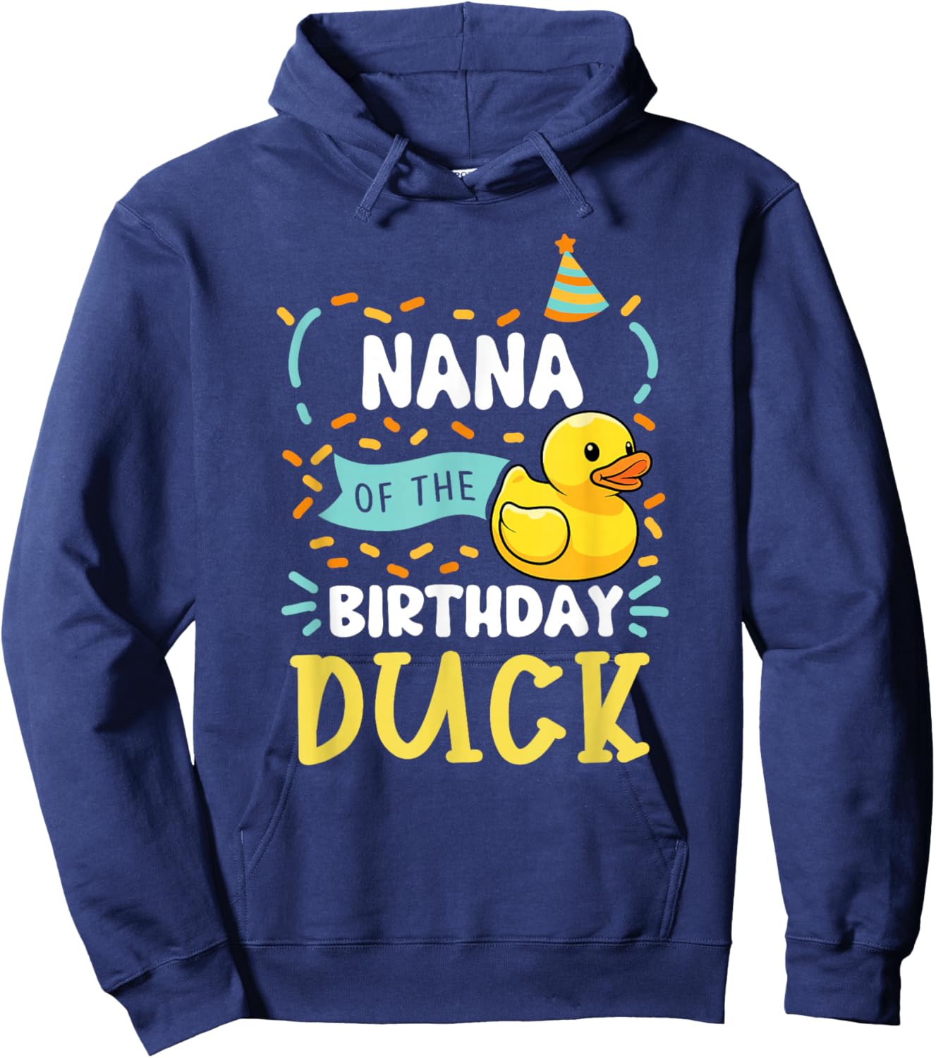 Nana of The Birthday Duck Boy Rubber Duck Bday Family Hoodie - Hoodie | Navy