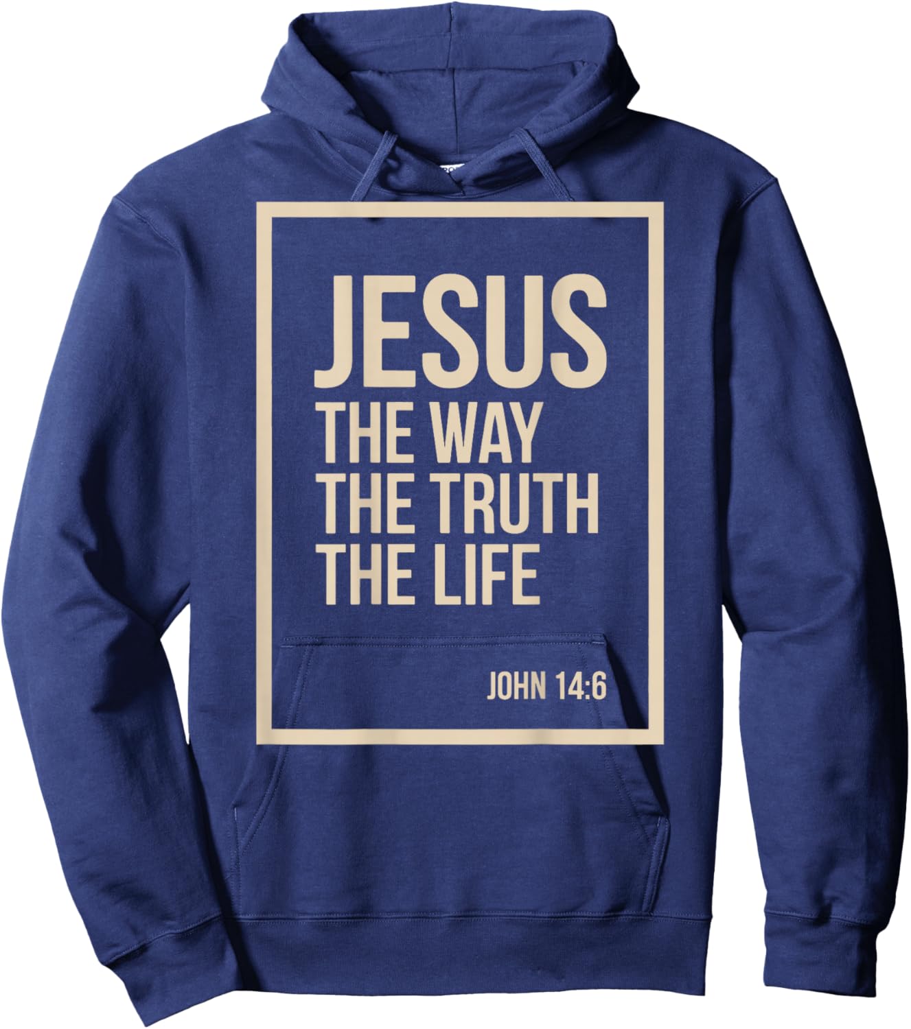 Jesus is King John 14:6 Christian God Religious Bible Verse Hoodie - Hoodie | Navy