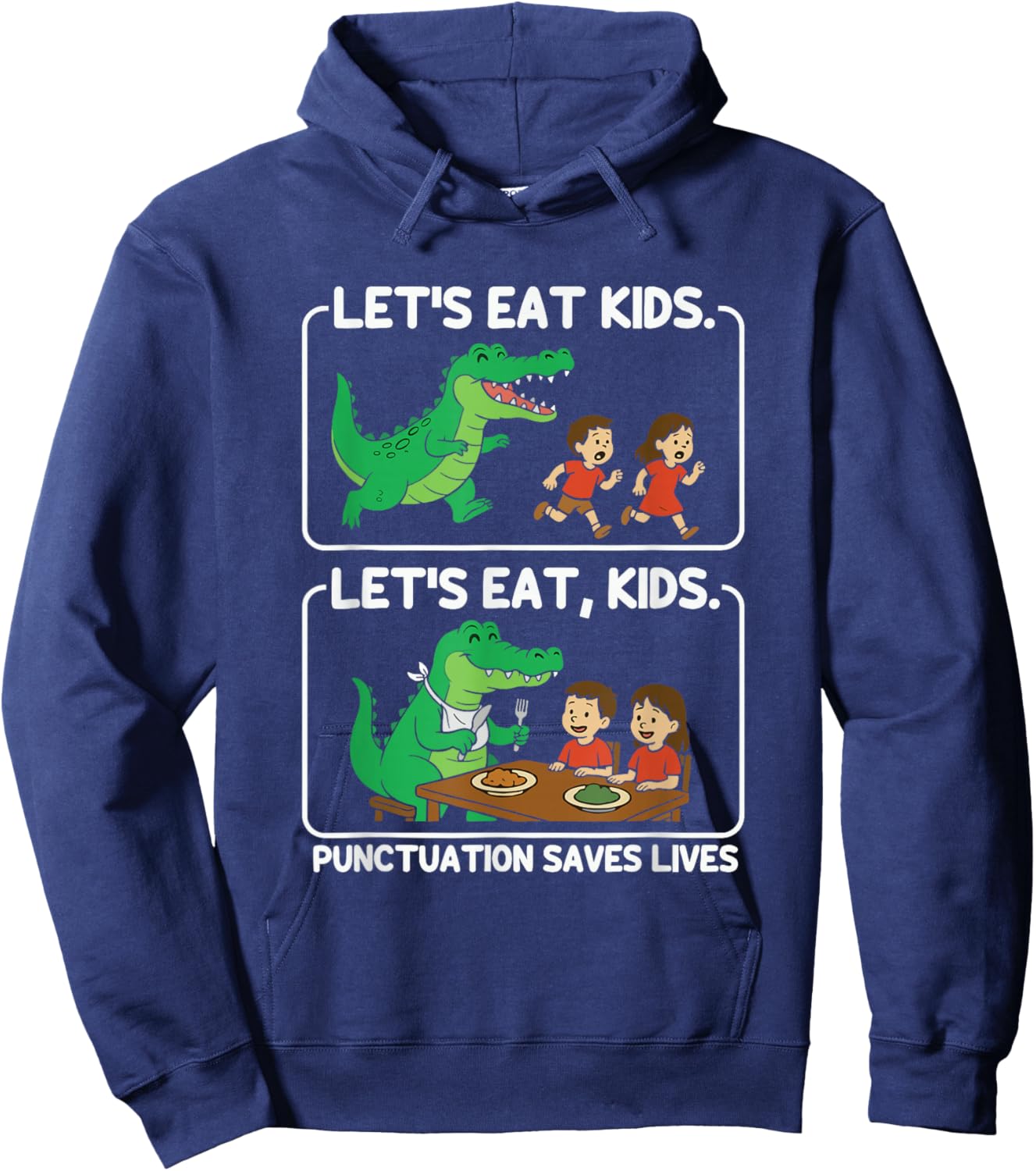 Let's Eat Kids Punctuation Saves Lives Funny Grammar Hoodie - Hoodie | Navy