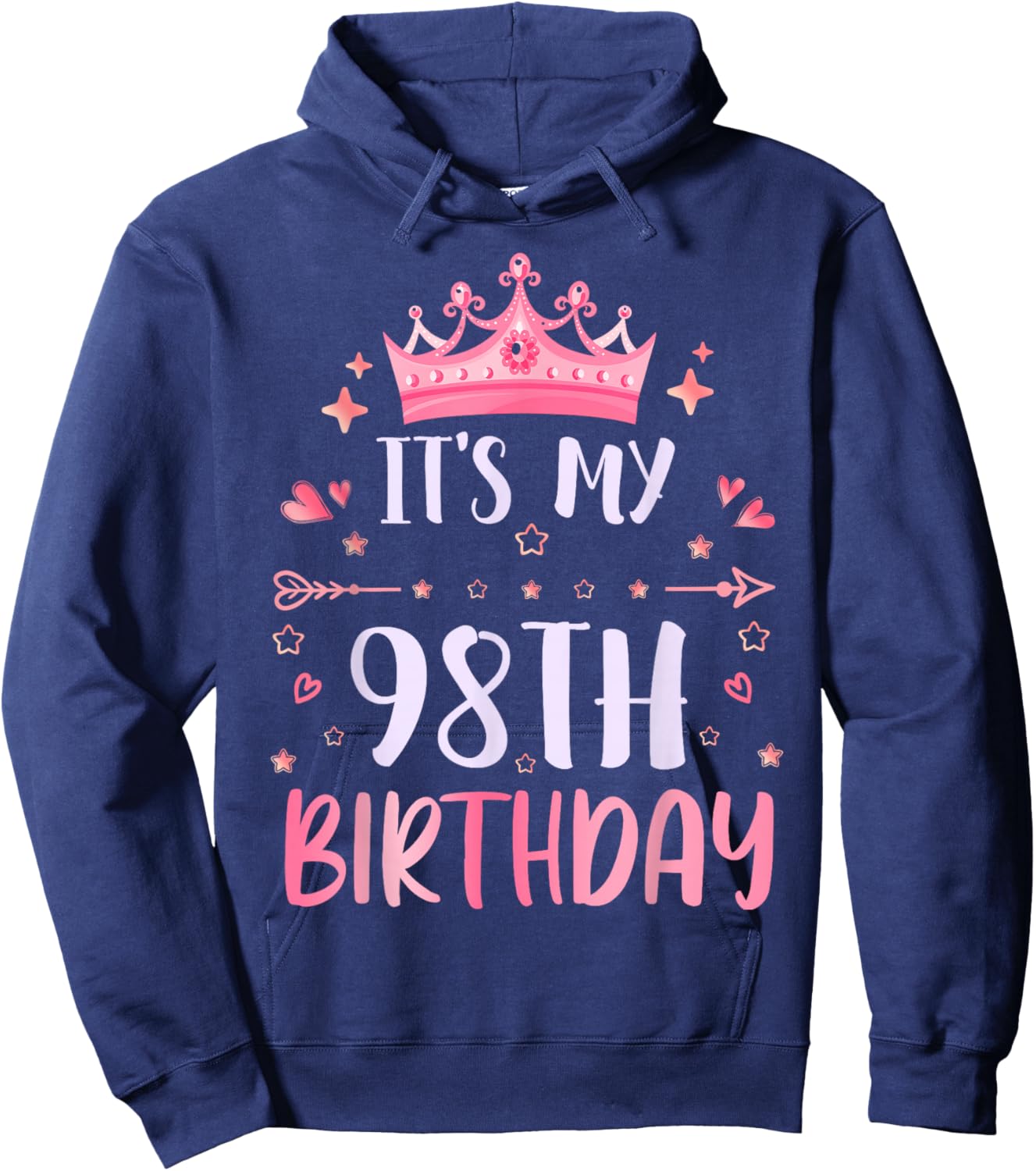 Happy It's My 98th Birthday 98 Years Old Men Women Hoodie - Hoodie | Navy