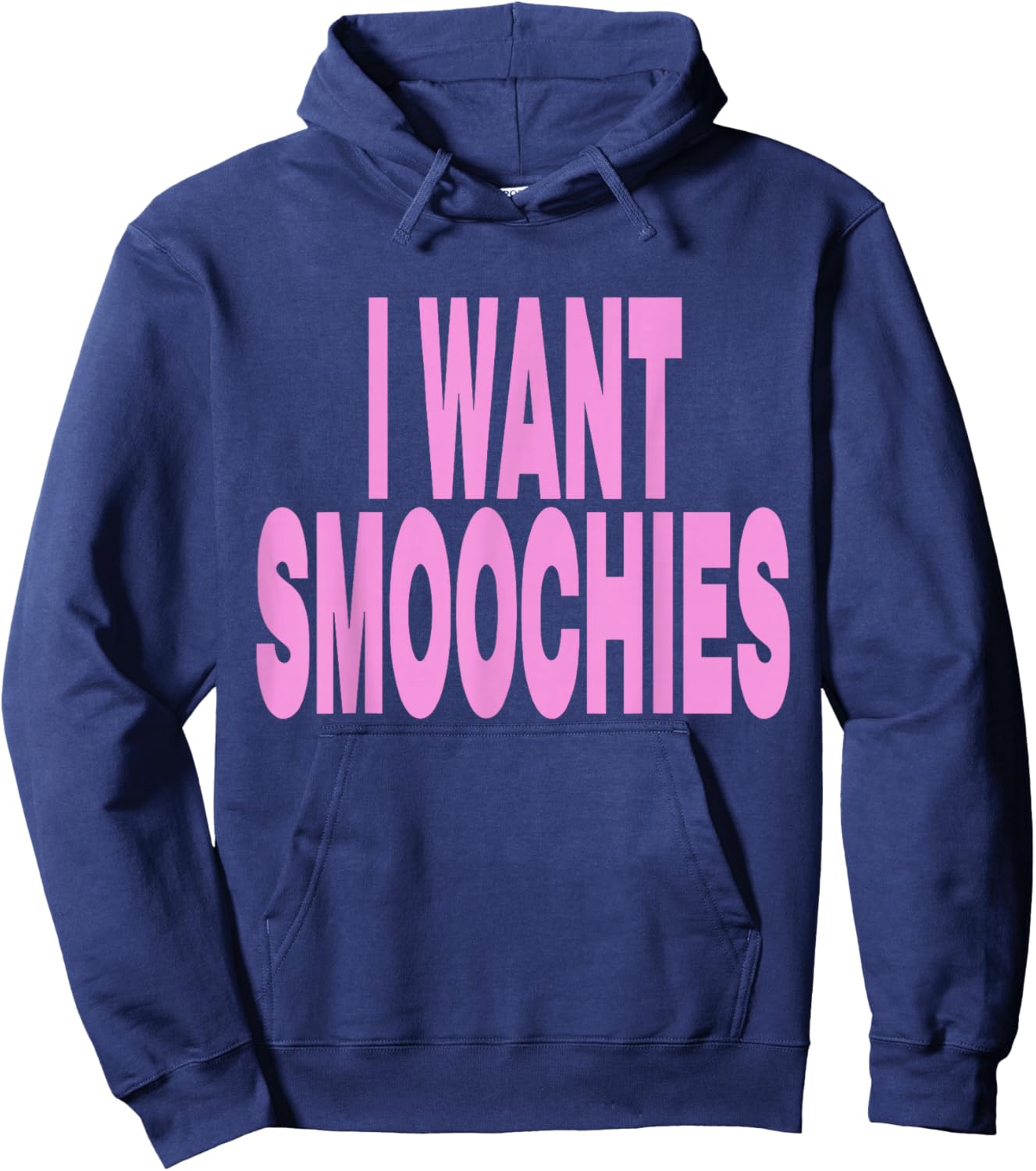 I Want Smoochies Hoodie - Hoodie | Navy
