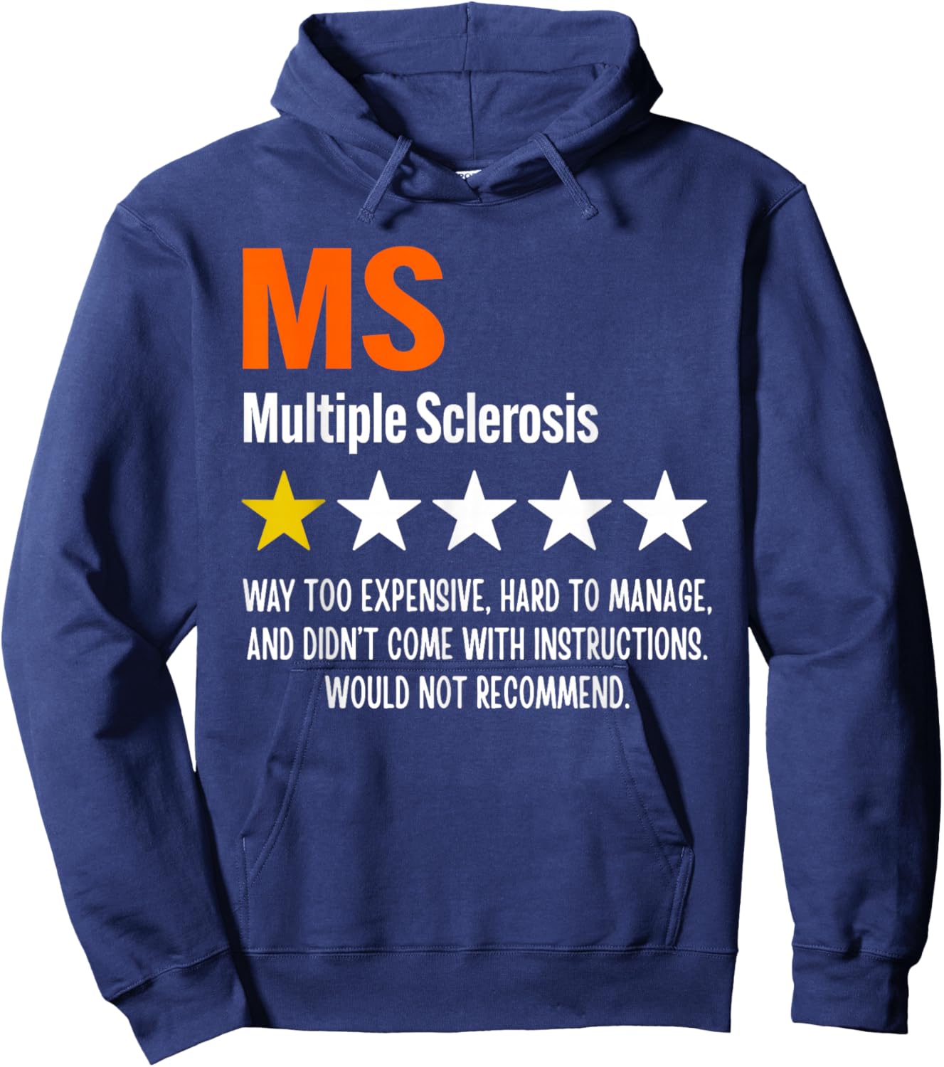 Multiple Sclerosis MS Awareness 2026 Not Recommend One Star Hoodie - Hoodie | Navy