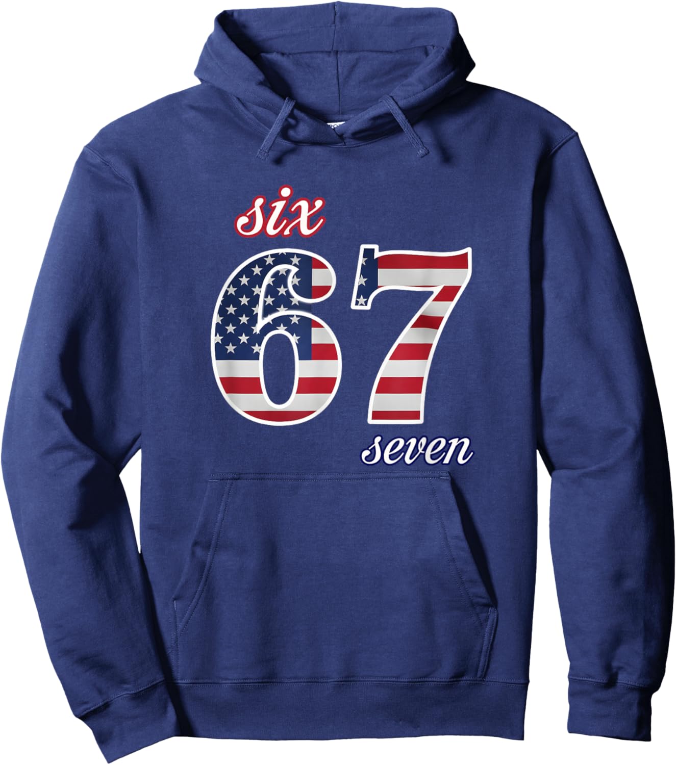 67 American Flag Six Seven Meme Gen Alpha Slang Hoodie - Hoodie | Navy