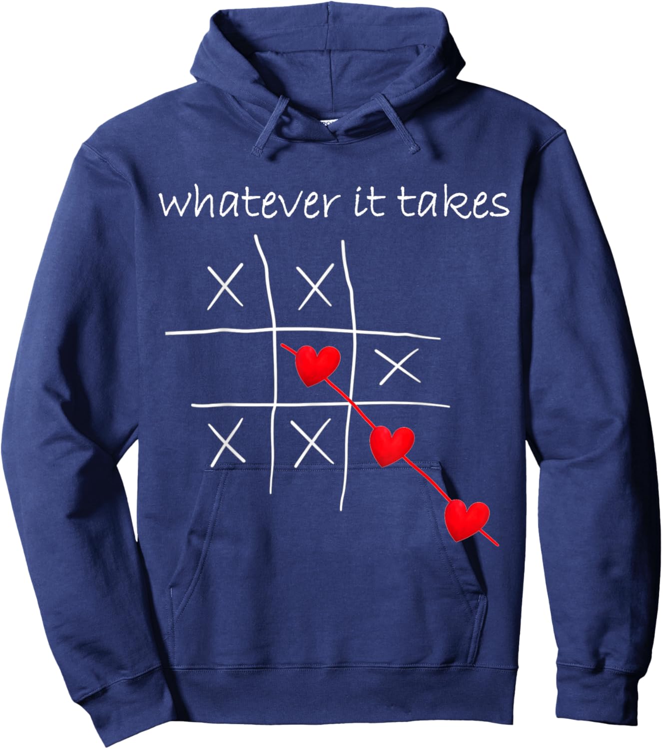 Funny Valentines Tic Tac Toe Heart Love Whatever It Takes Hoodie - Hoodie | Navy