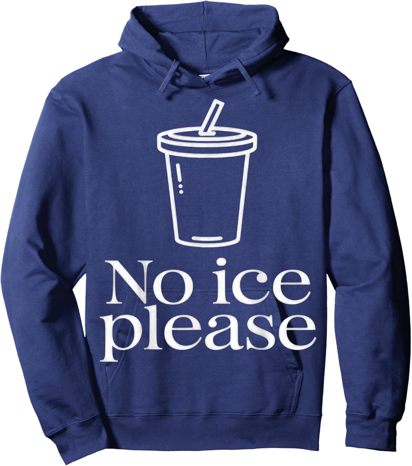 No Ice Please Hoodie - Hoodie | Navy