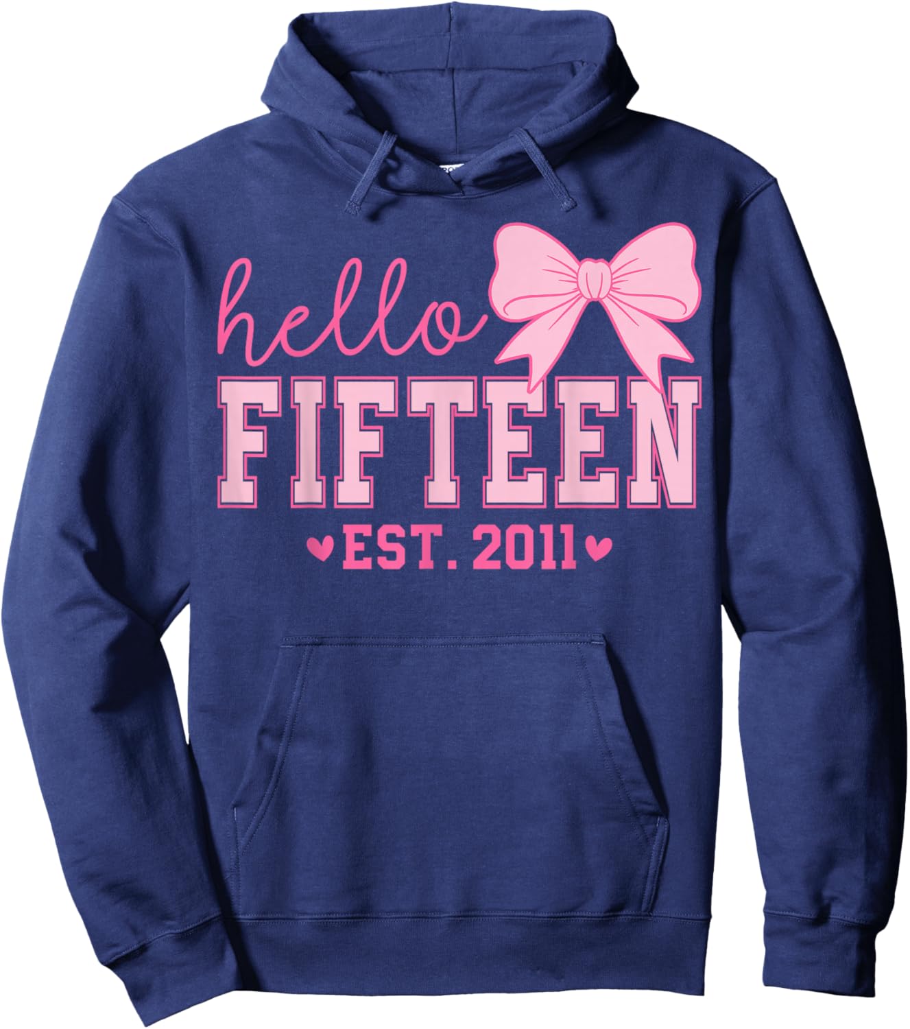 Hello Fifteen Est 2011 Coquette Bow 15th Birthday Girl Hoodie - Hoodie | Navy