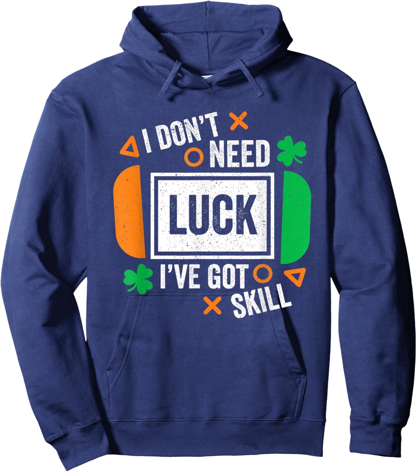 I Dont Need Luck I Have Skill St Patrick Day Gamer Kids Boys Hoodie - Hoodie | Navy