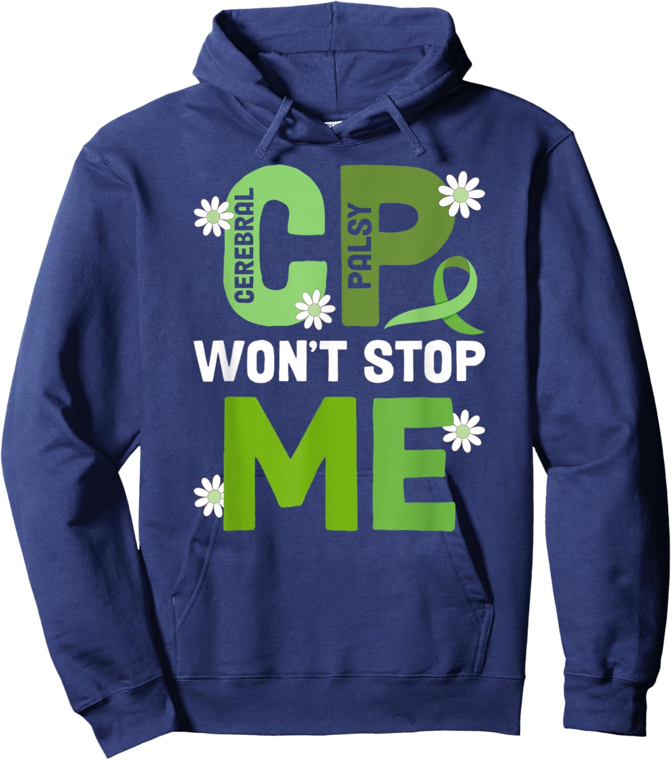 CP Won't Stop Me Cerebral Palsy Warrior CP Awareness Month Hoodie - Hoodie | Navy
